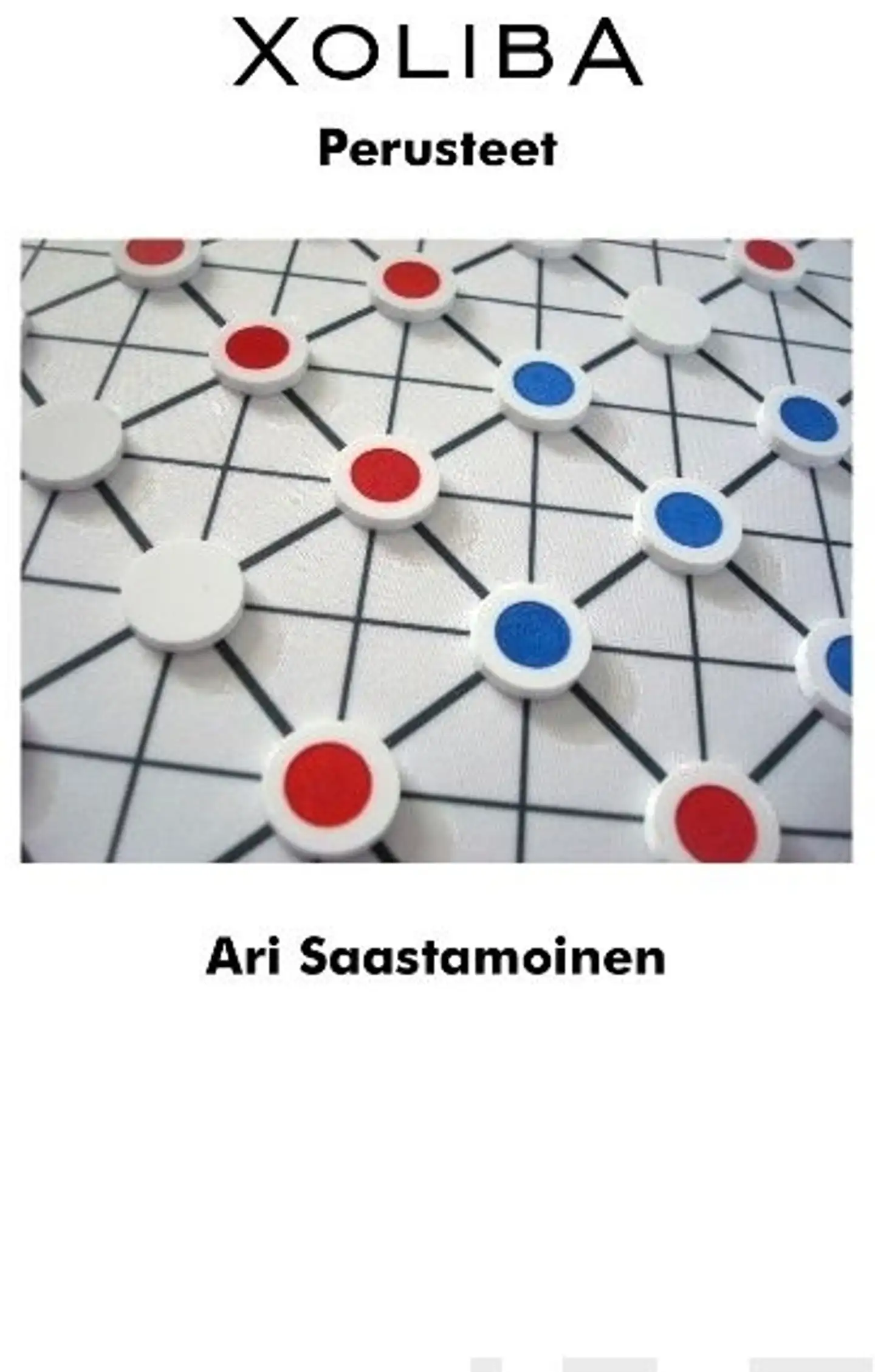 Saastamoinen, Xoliba - Perusteet
