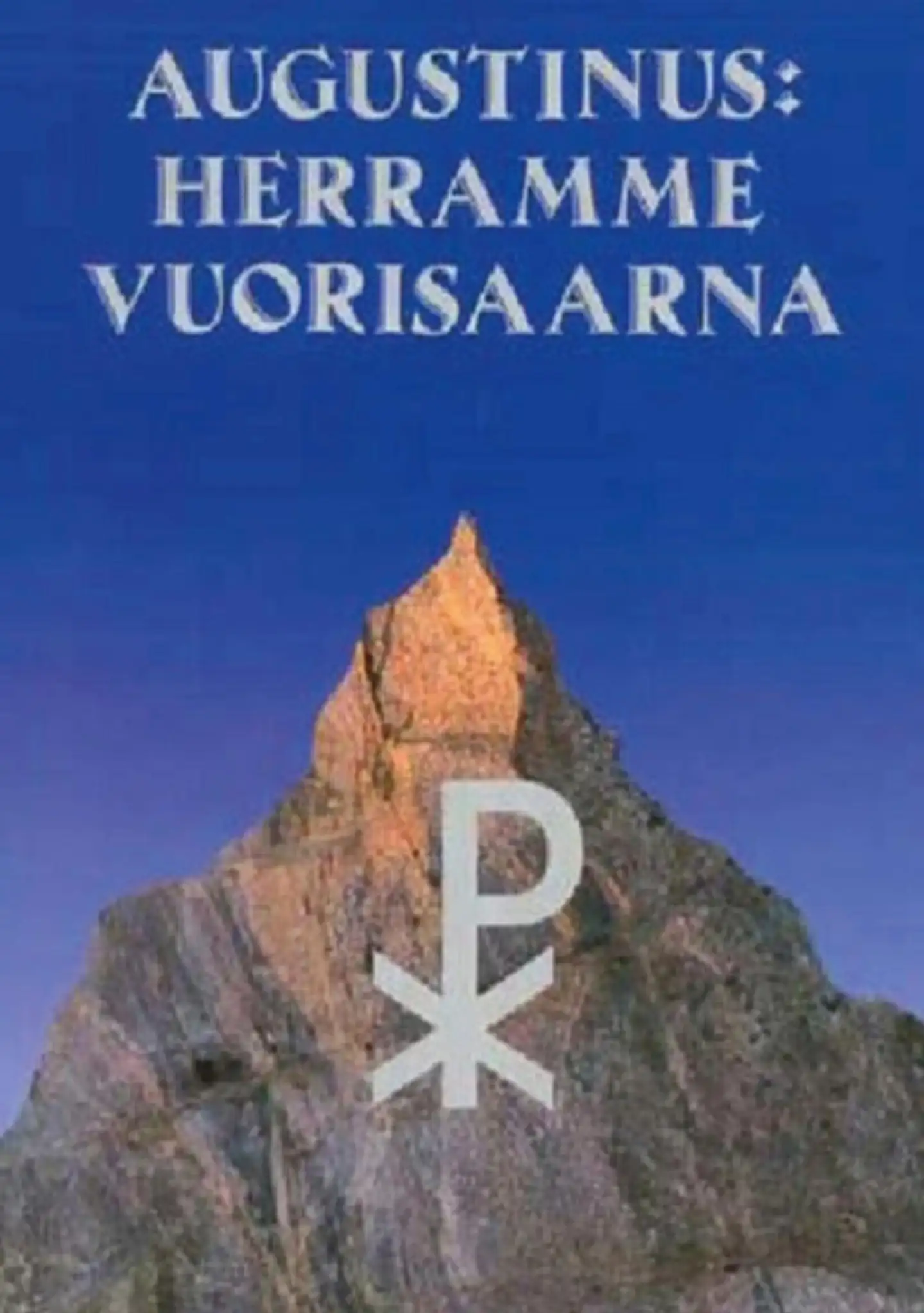 Olli, Augustinus: Herramme Vuorisaarna - De Sermone Domini in monte