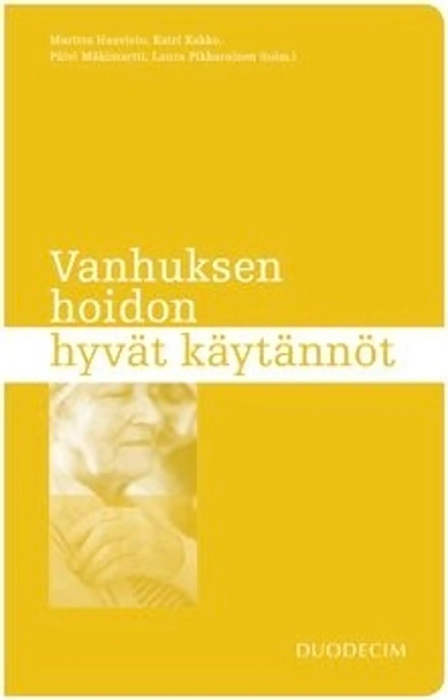 Vanhuksen hoidon hyvät käytännöt