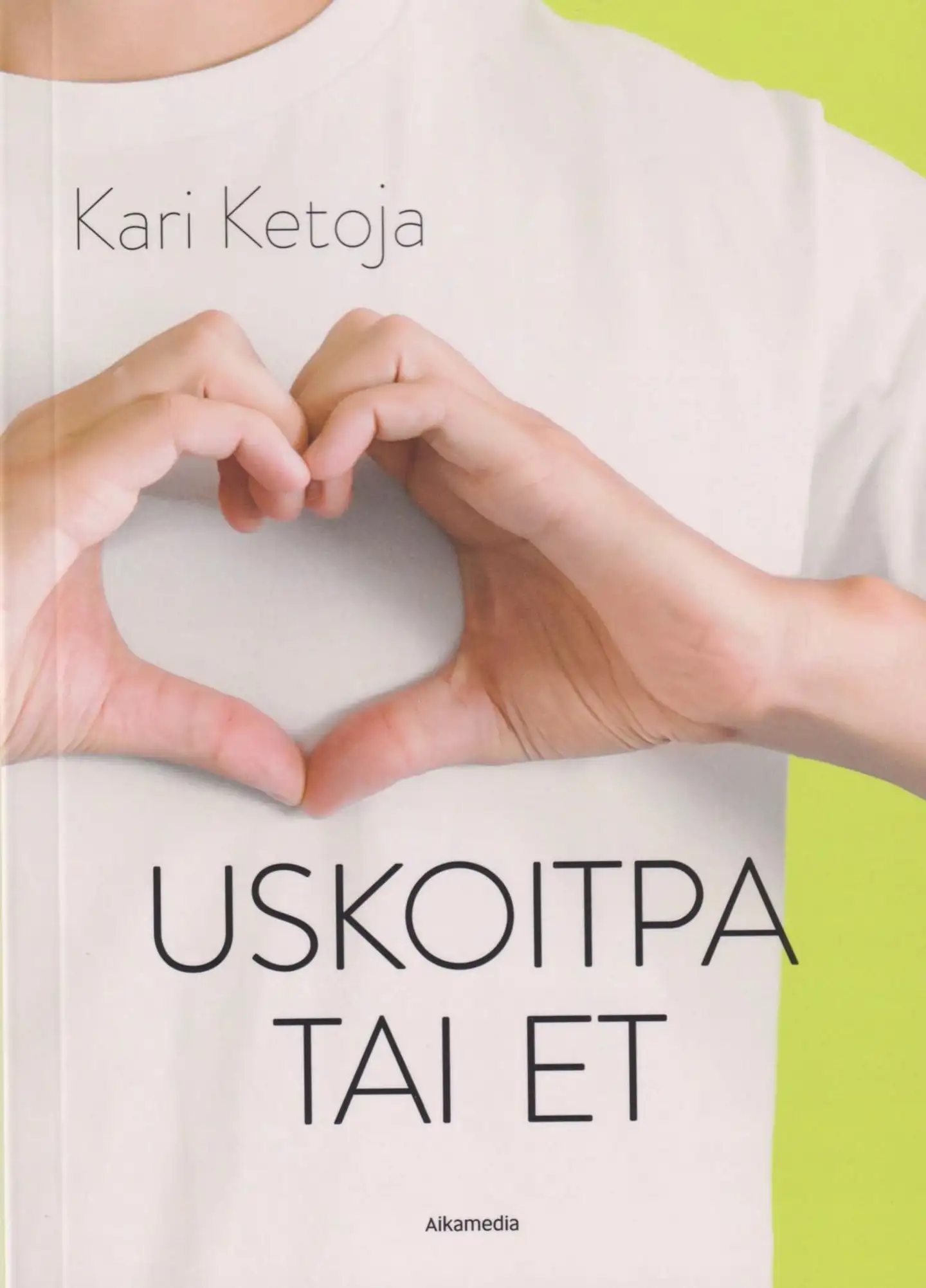 Ketoja, Uskoitpa tai et