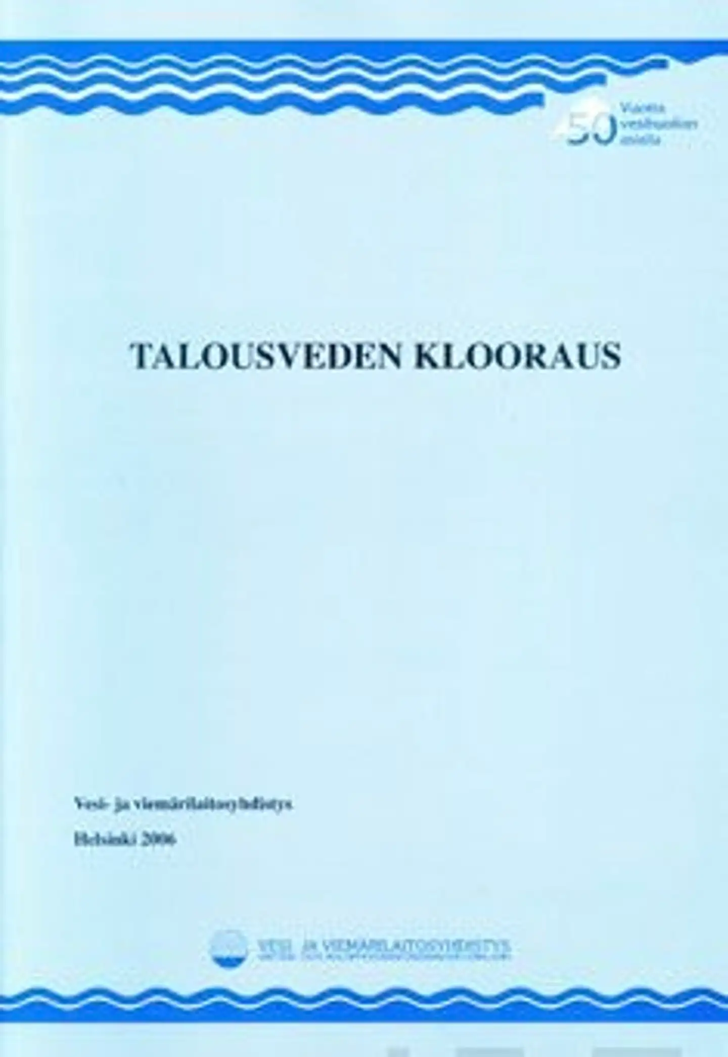 Isomäki, Talousveden klooraus