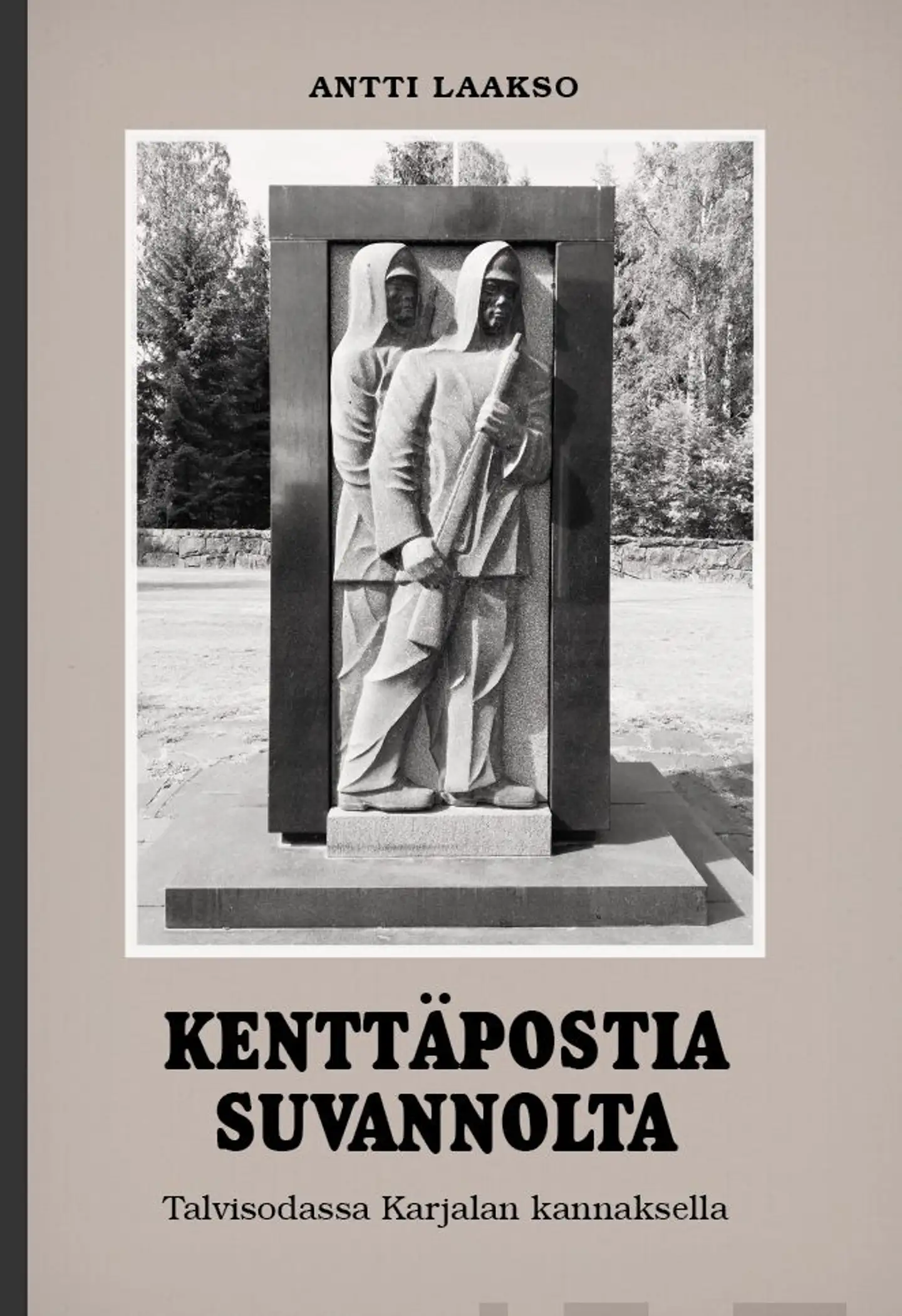 Laakso, Kenttäpostia Suvannolta - Talvisodassa Karjalan kannaksella