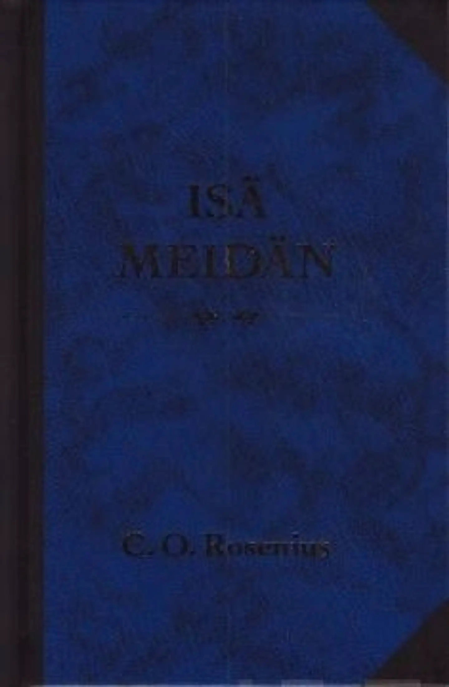 Rosenius, Isä meidän