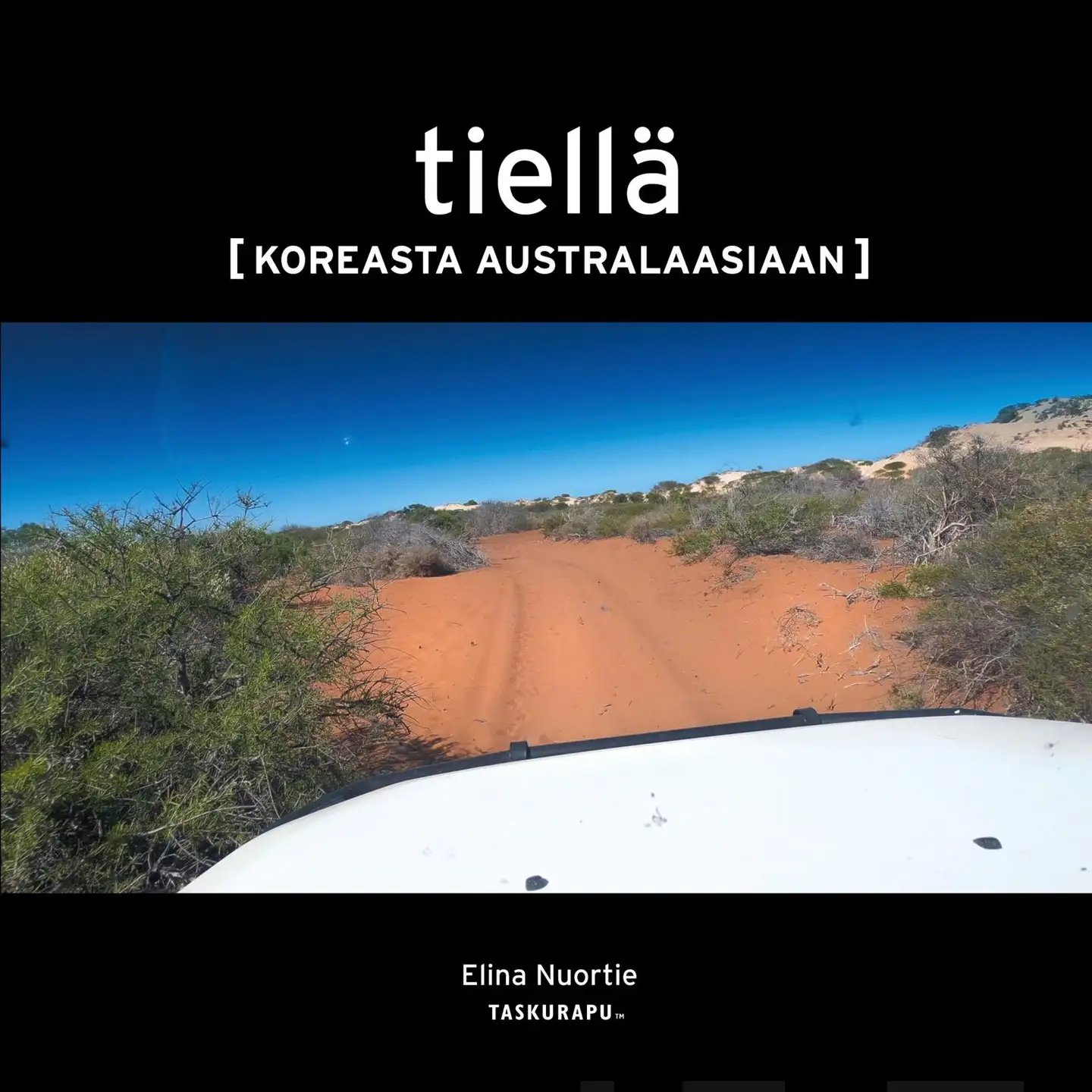 Nuortie, Tiellä - Koreasta Australaasiaan
