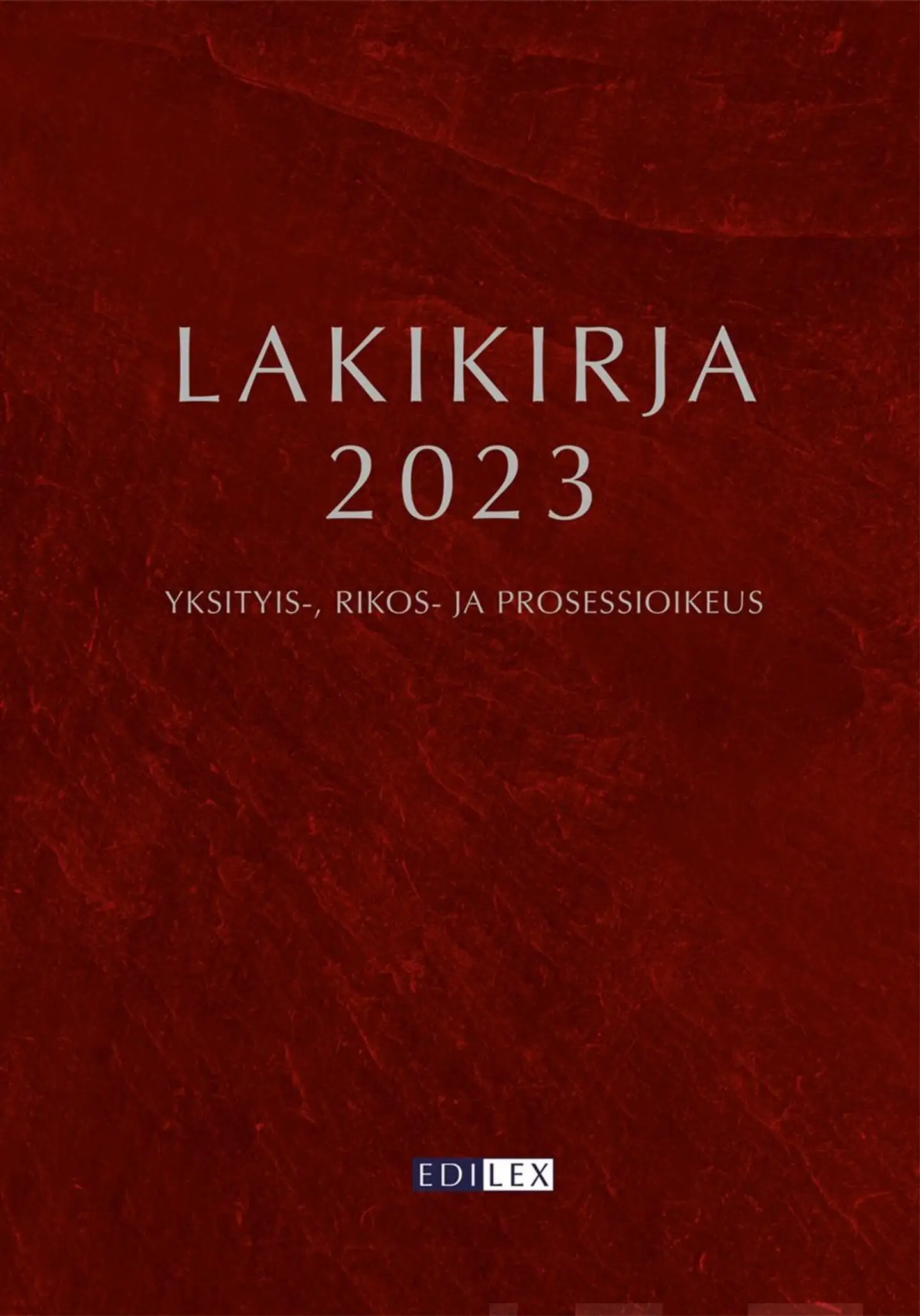 Lakikirja 2023 - Yksityis-, rikos- ja prosessioikeus