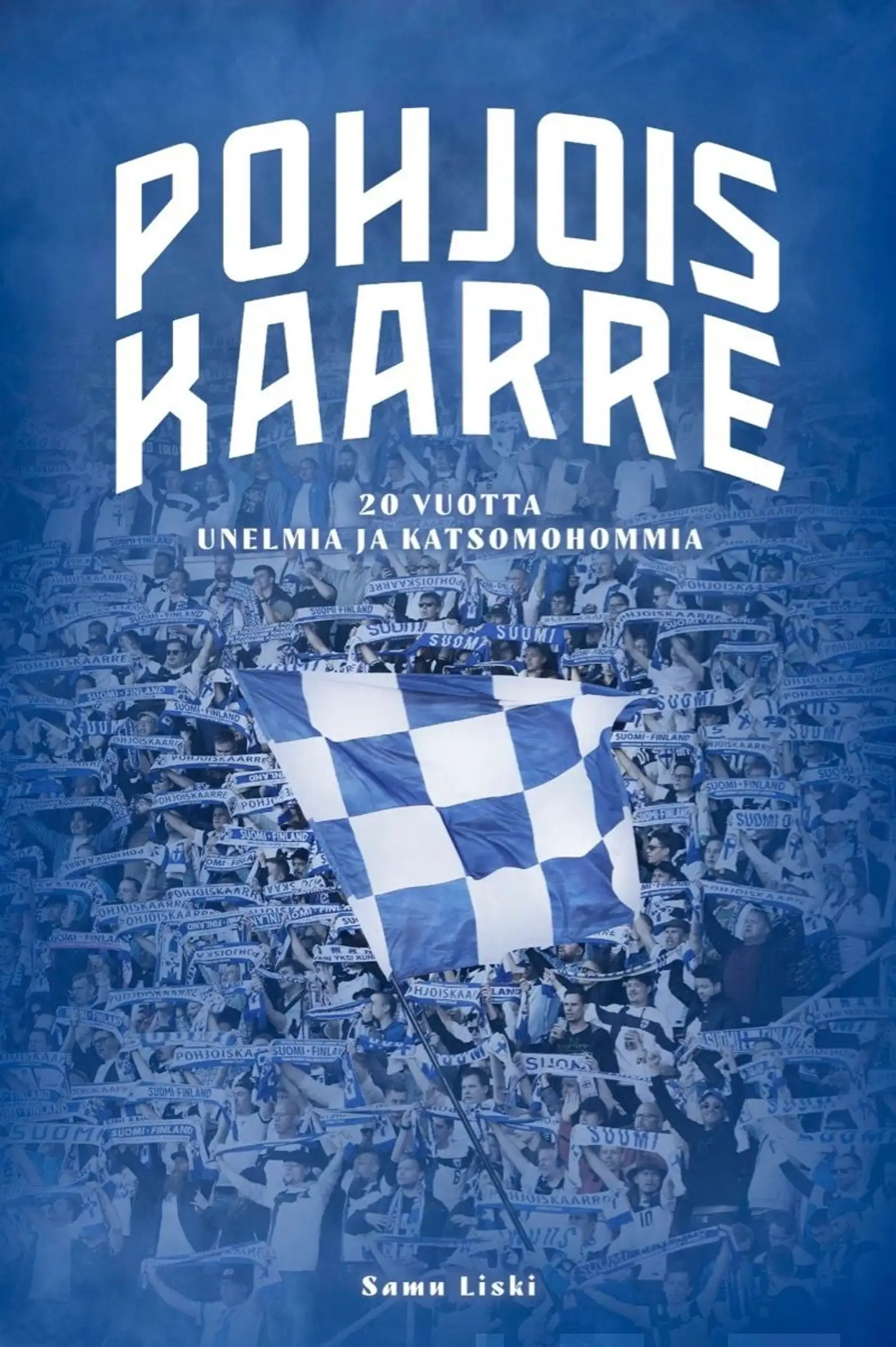 Liski, Pohjoiskaarre - 20 vuotta unelmia ja katsomohommia