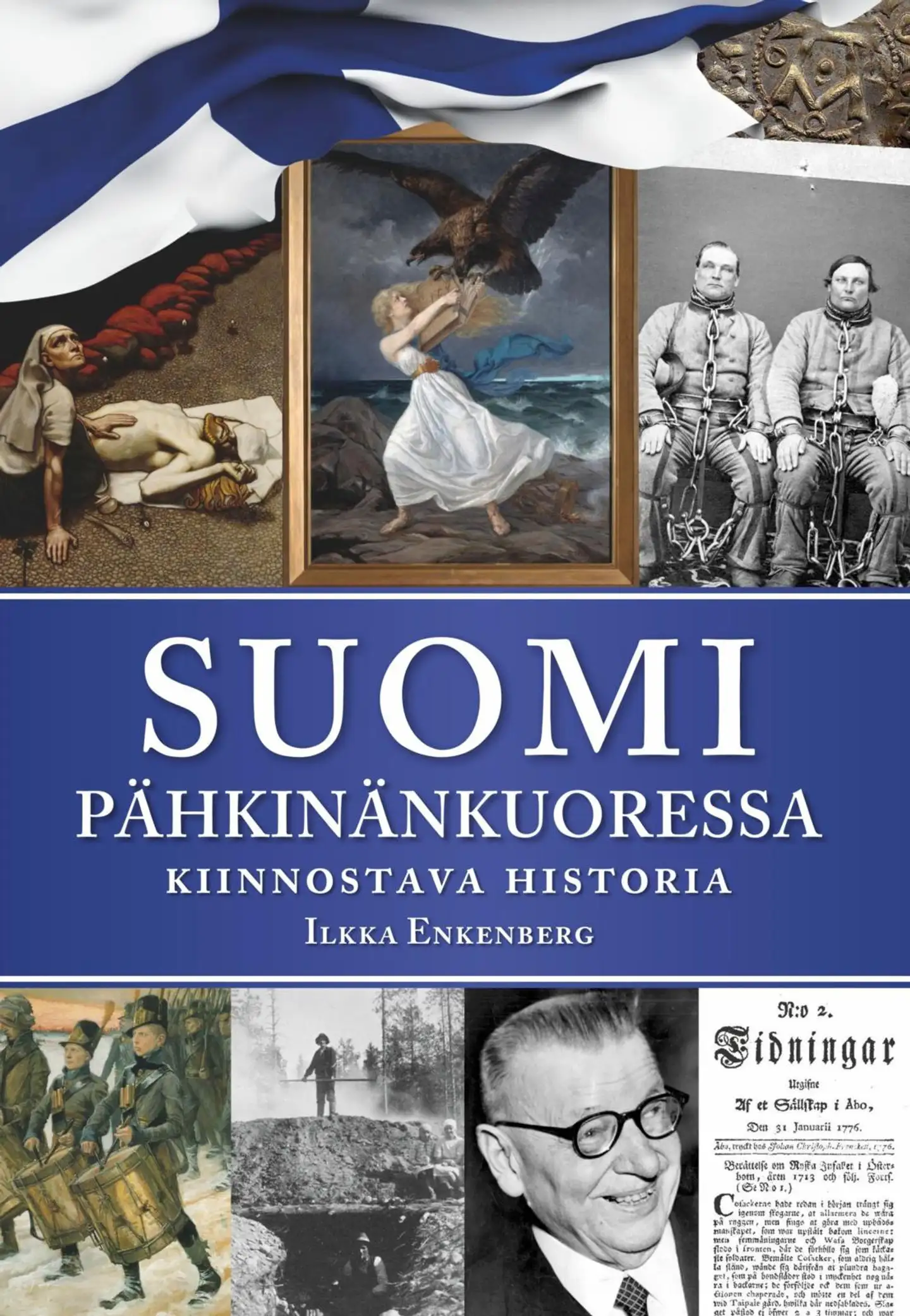 Enkenberg, Suomi pähkinänkuoressa - Kiinnostava historia