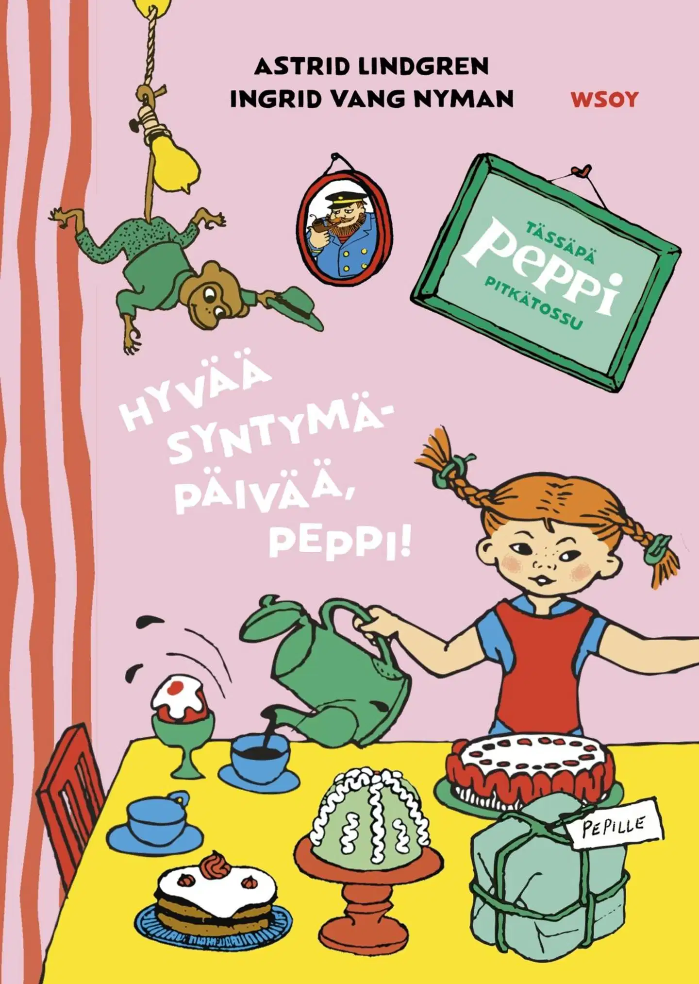 Lindgren, Tässäpä Peppi Pitkätossu: Hyvää syntymäpäivää, Peppi!