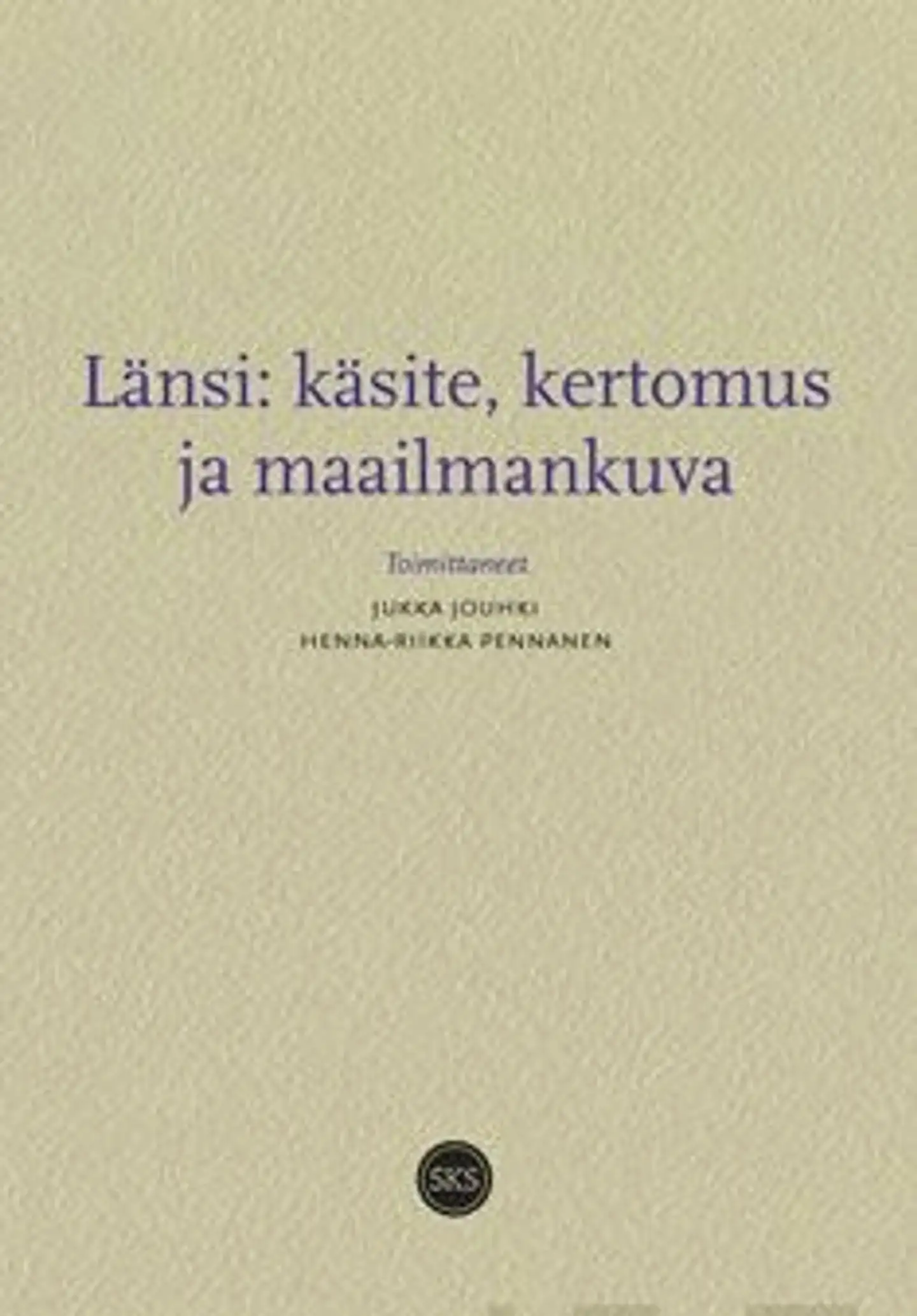 Länsi - Käsite, kertomus ja maailmankuva