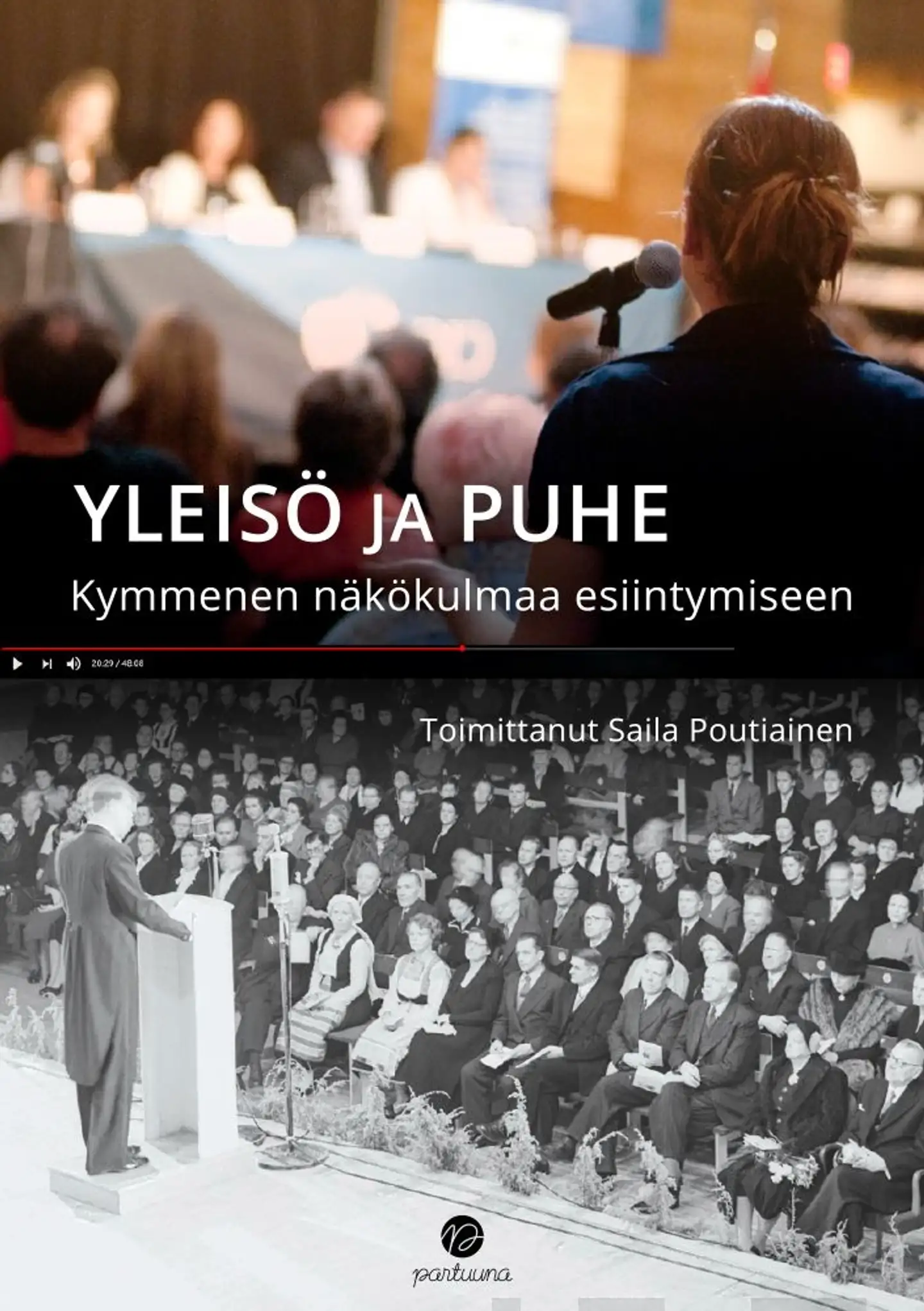 Alanne, Yleisö ja puhe - Kymmenen näkökulmaa esiintymiseen