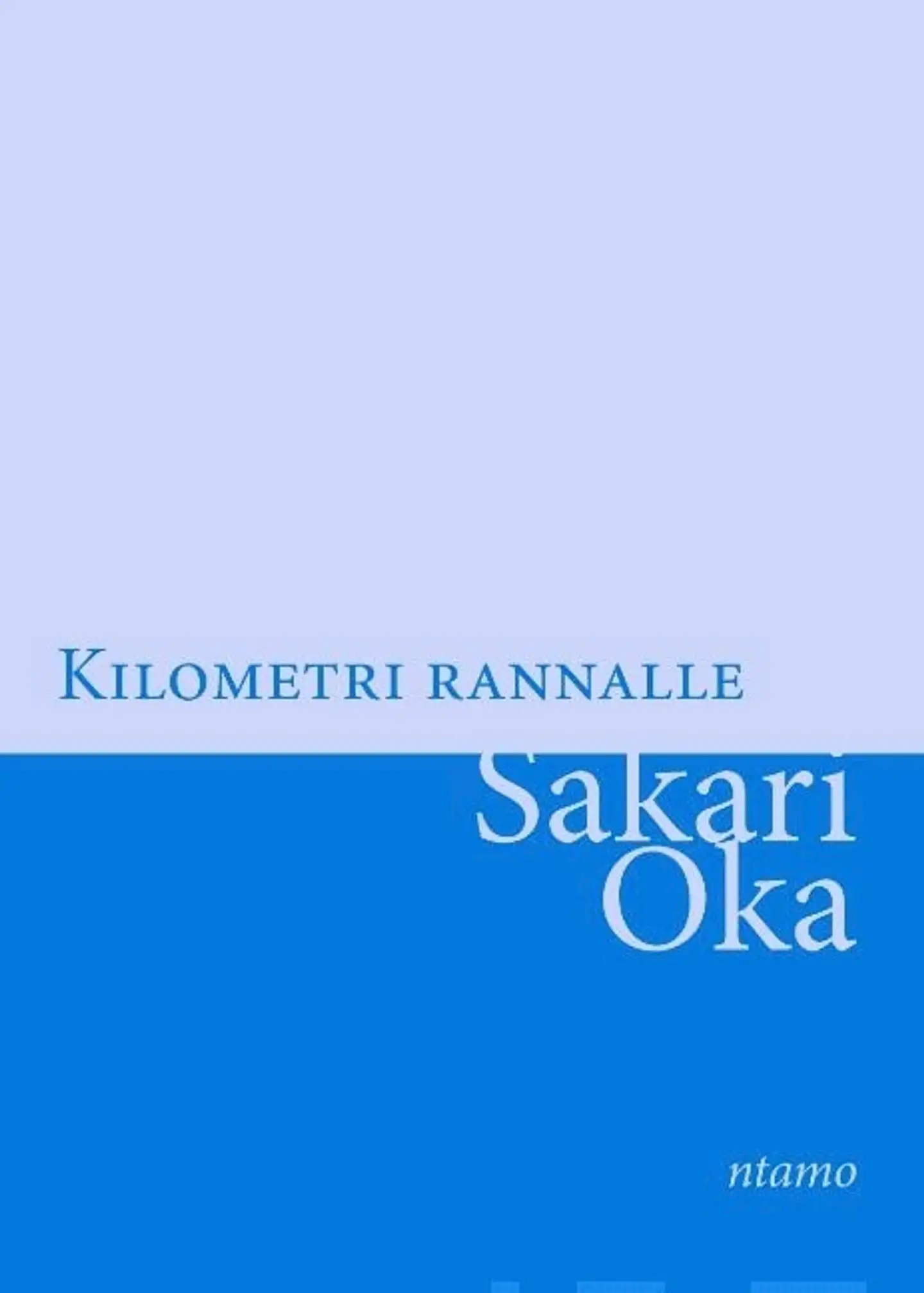 Oka, Kilometri rannalle - romaani