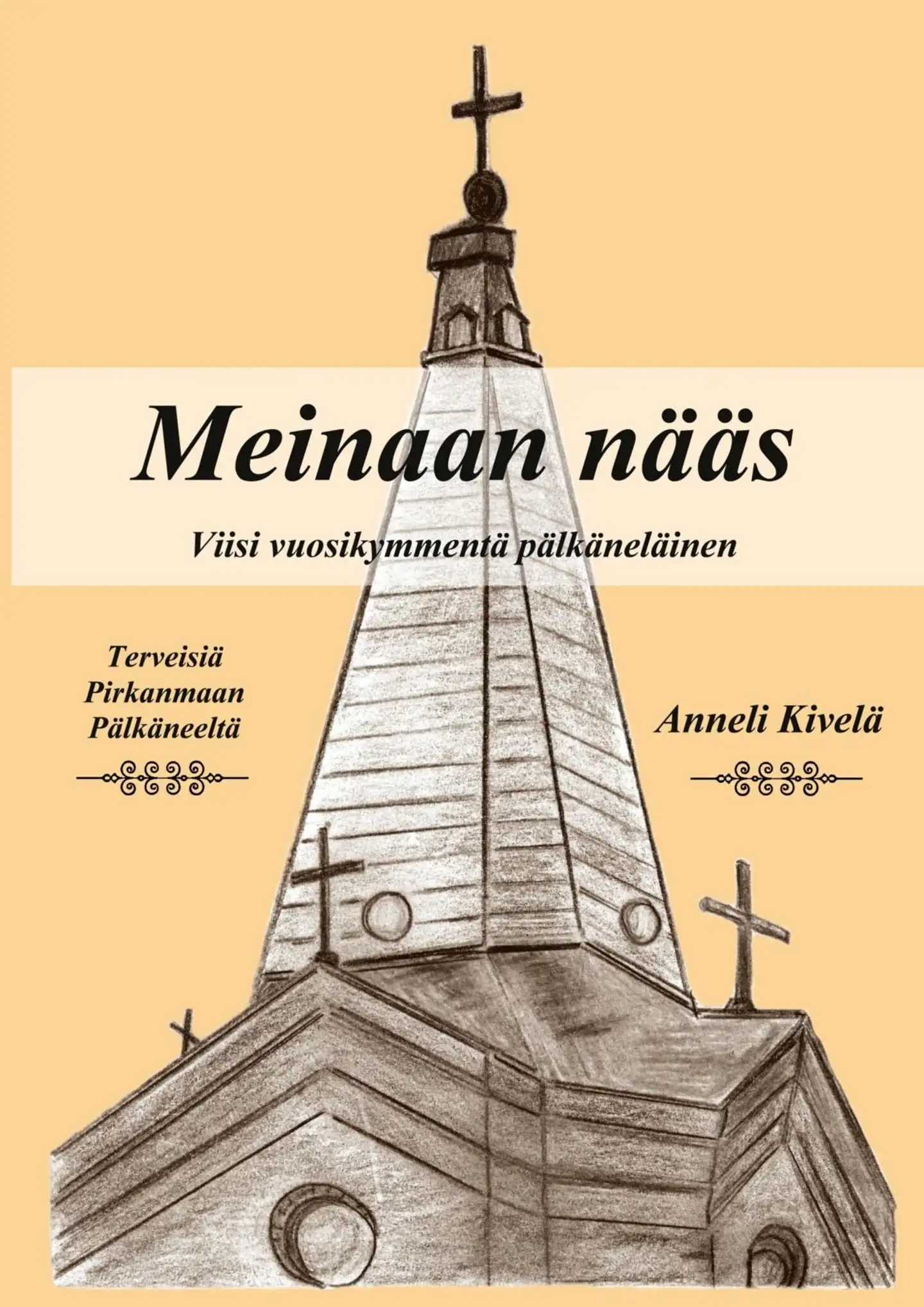 Kivelä, Meinaan nääs - Viisi vuosikymmentä pälkäneläinen