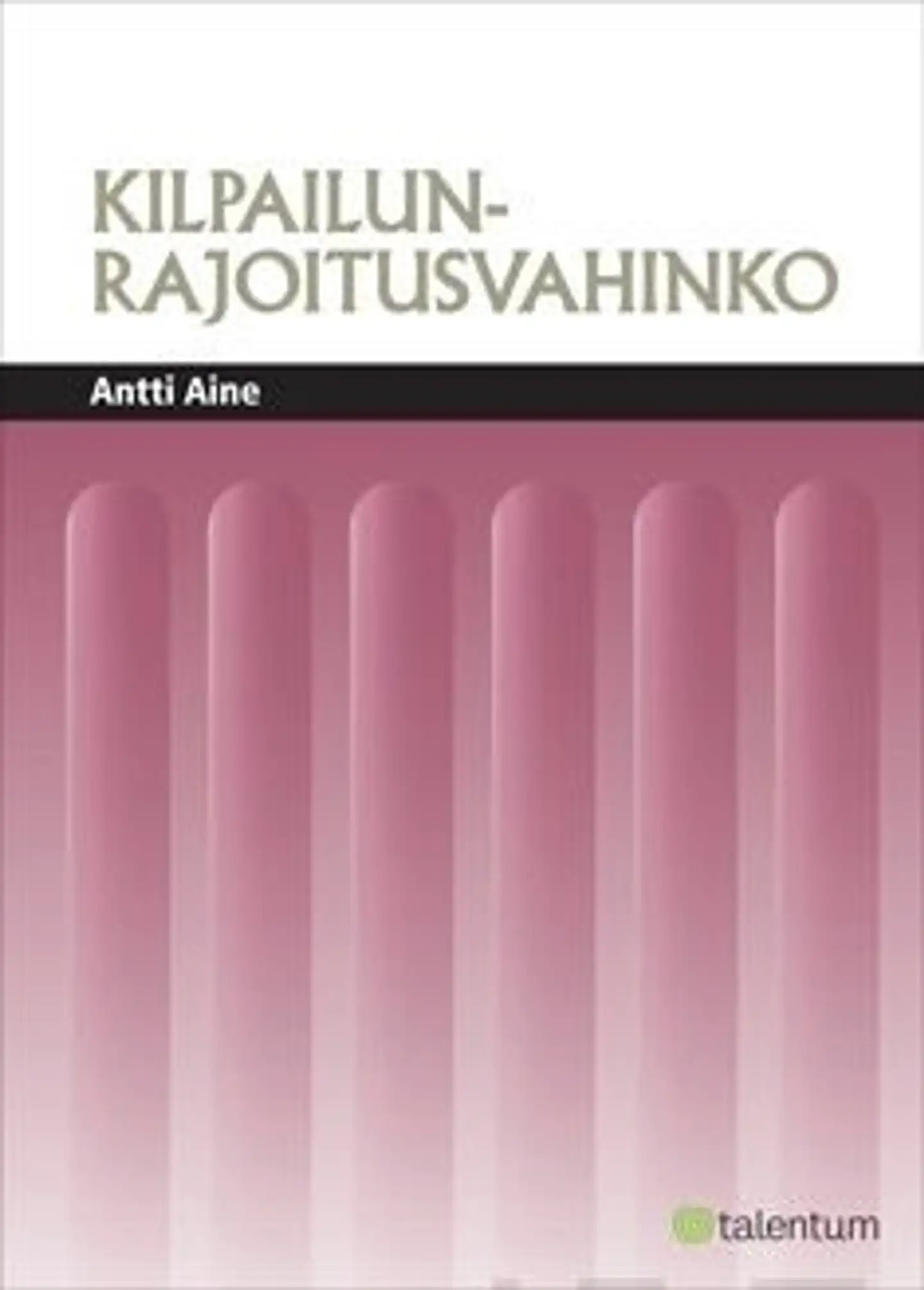 Aine, Kilpailunrajoitusvahinko