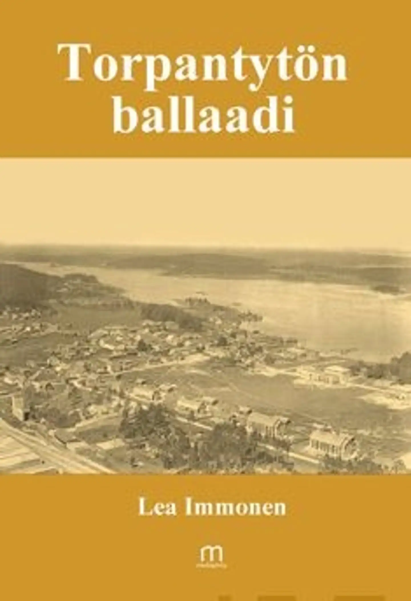 Immonen, Torpantytön ballaadi