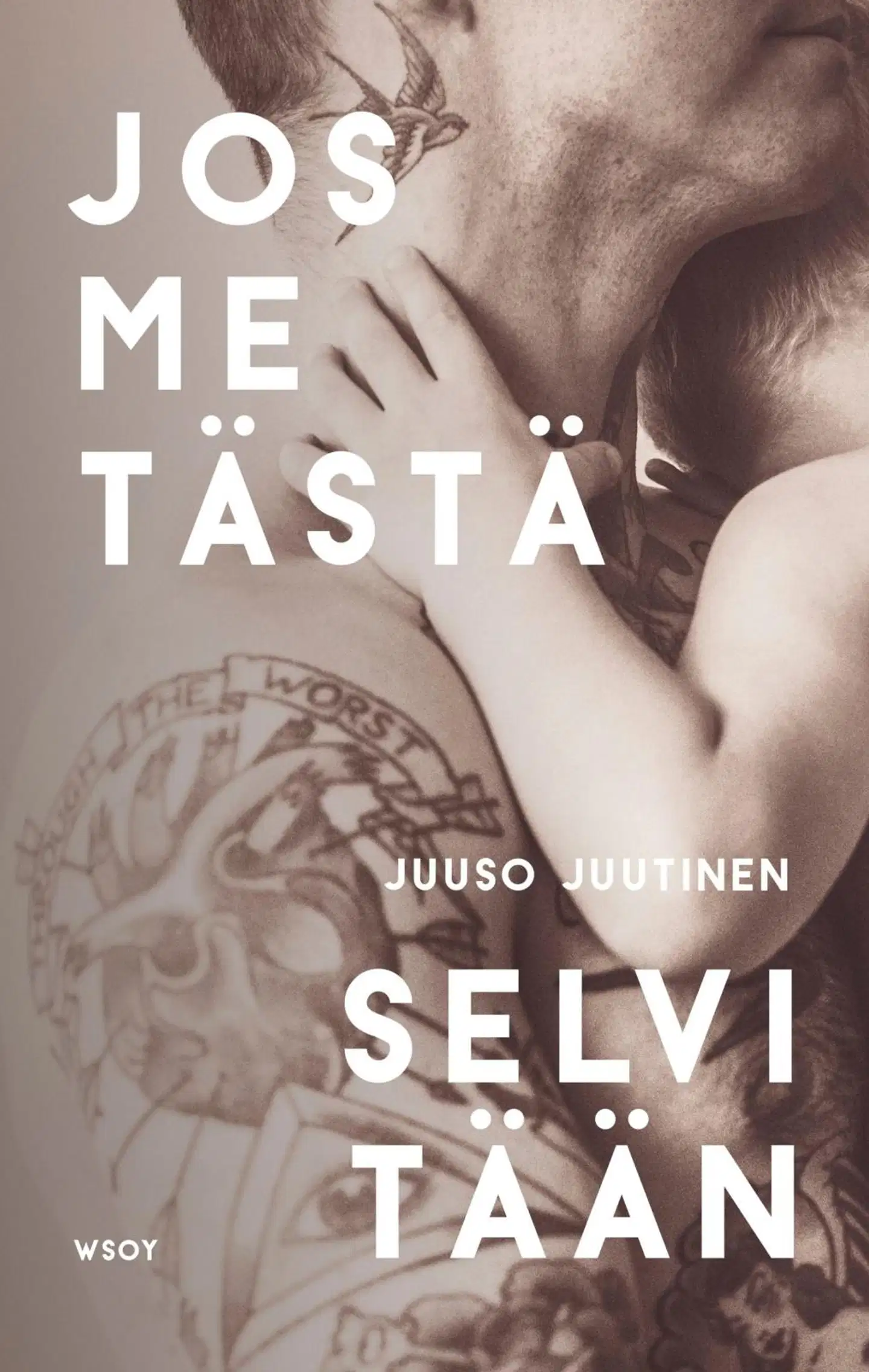 Juutinen, Jos me tästä selvitään