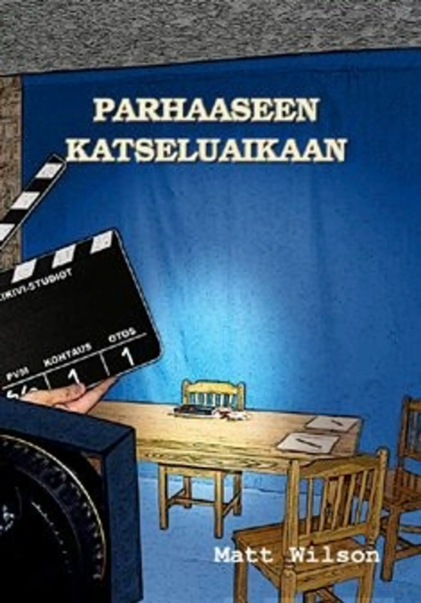 Wilson, Parhaaseen katseluaikaan