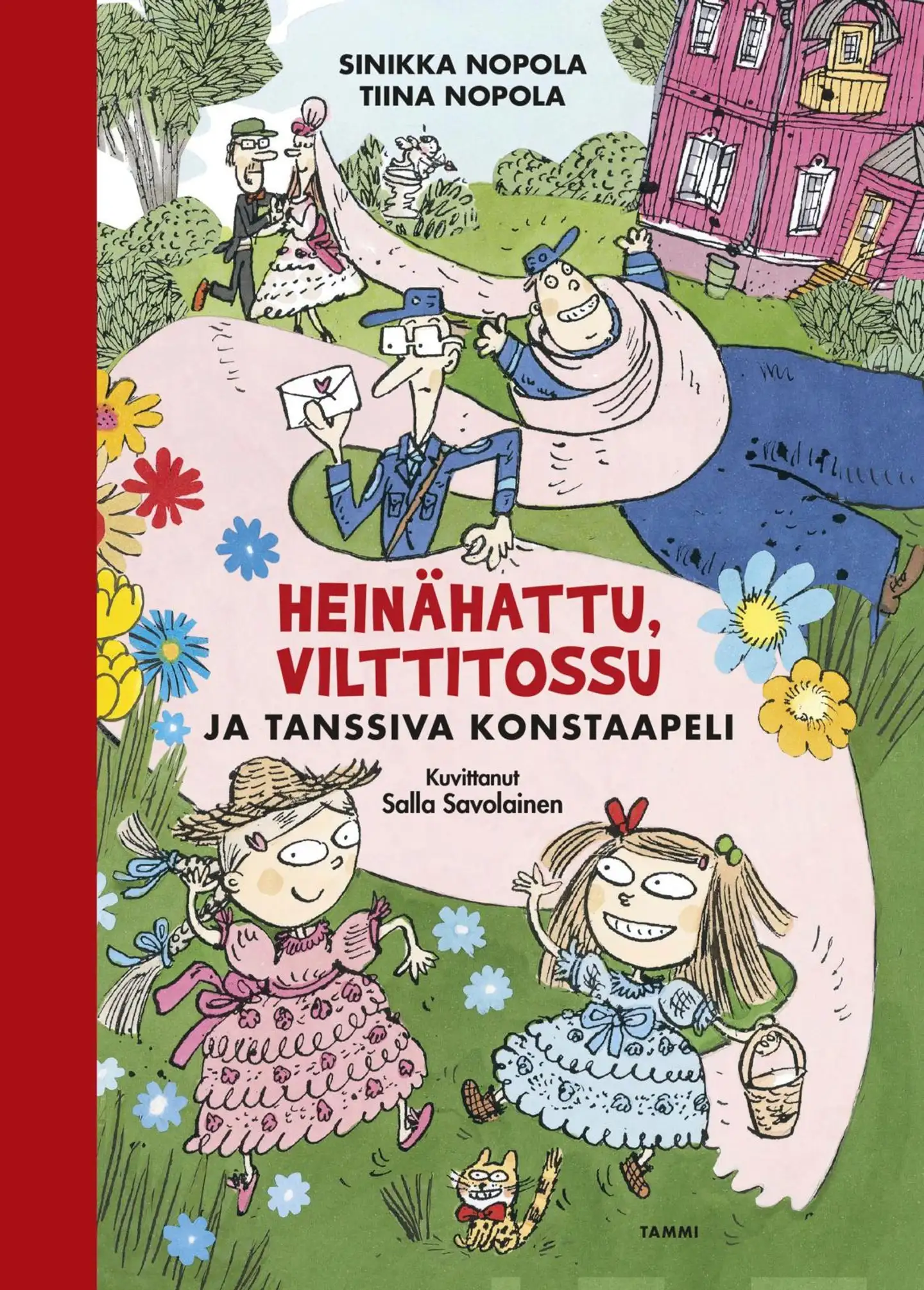 Nopola, Heinähattu, Vilttitossu ja tanssiva konstaapeli