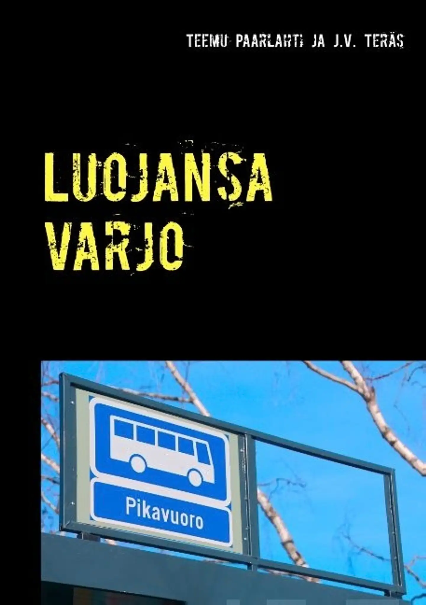 Paarlahti, Luojansa varjo - J. V. Teräksen Seuraava pysähdys kuolema ja kuusi muuta kertomusta