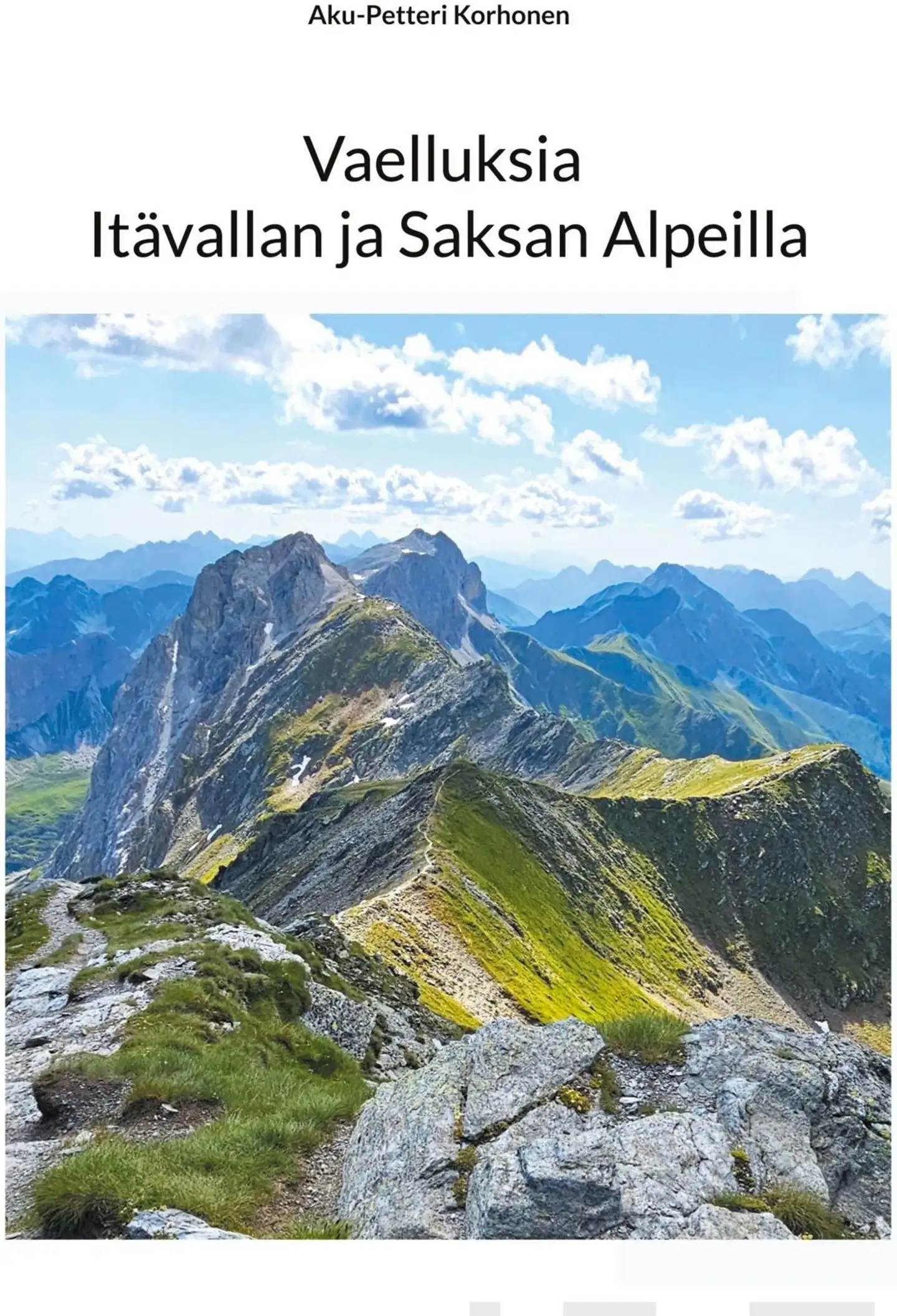 Korhonen, Vaelluksia Itävallan ja Saksan Alpeilla