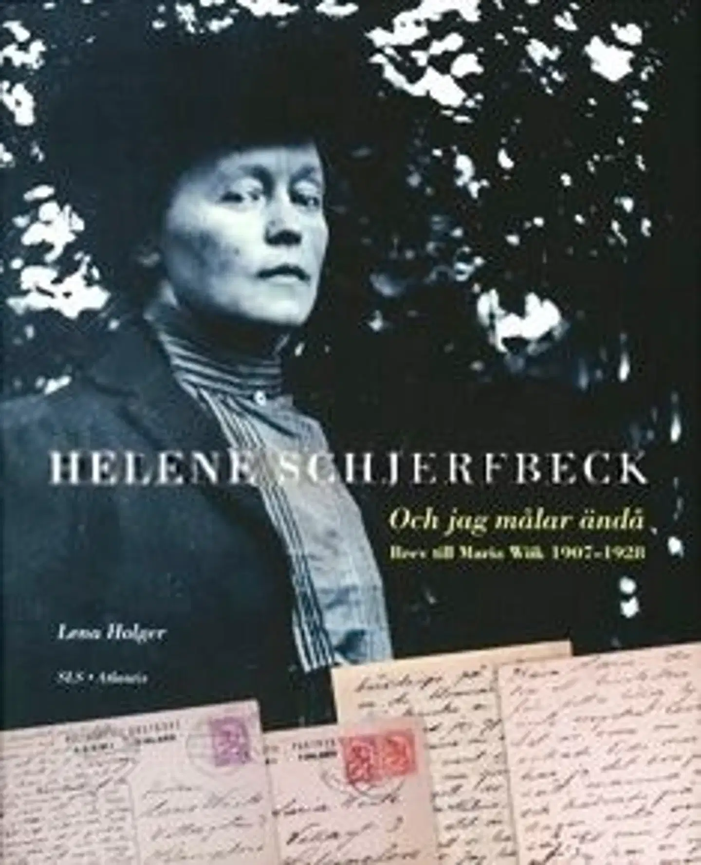 Schjerfbeck, Och jag målar ändå - brev till Maria Wiik 1907-1928