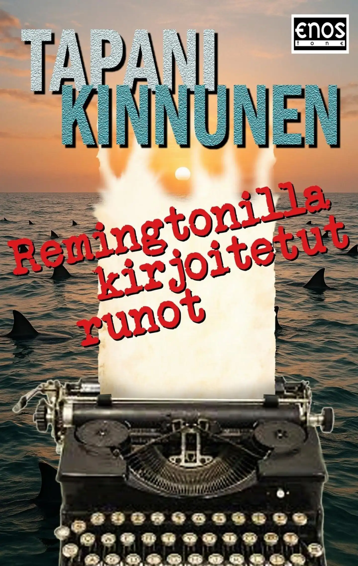 Kinnunen, Remingtonilla kirjoitetut runot