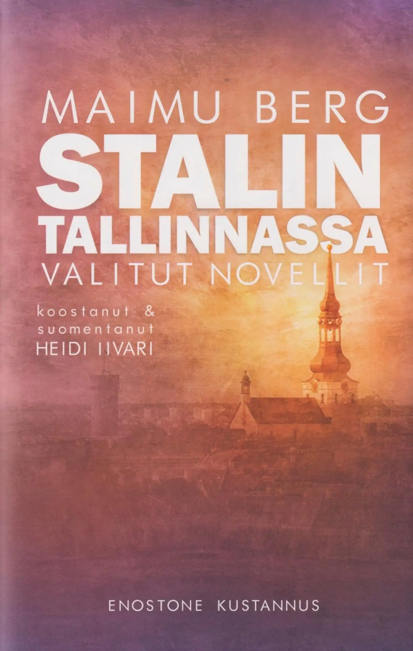 Berg, Stalin Tallinnassa