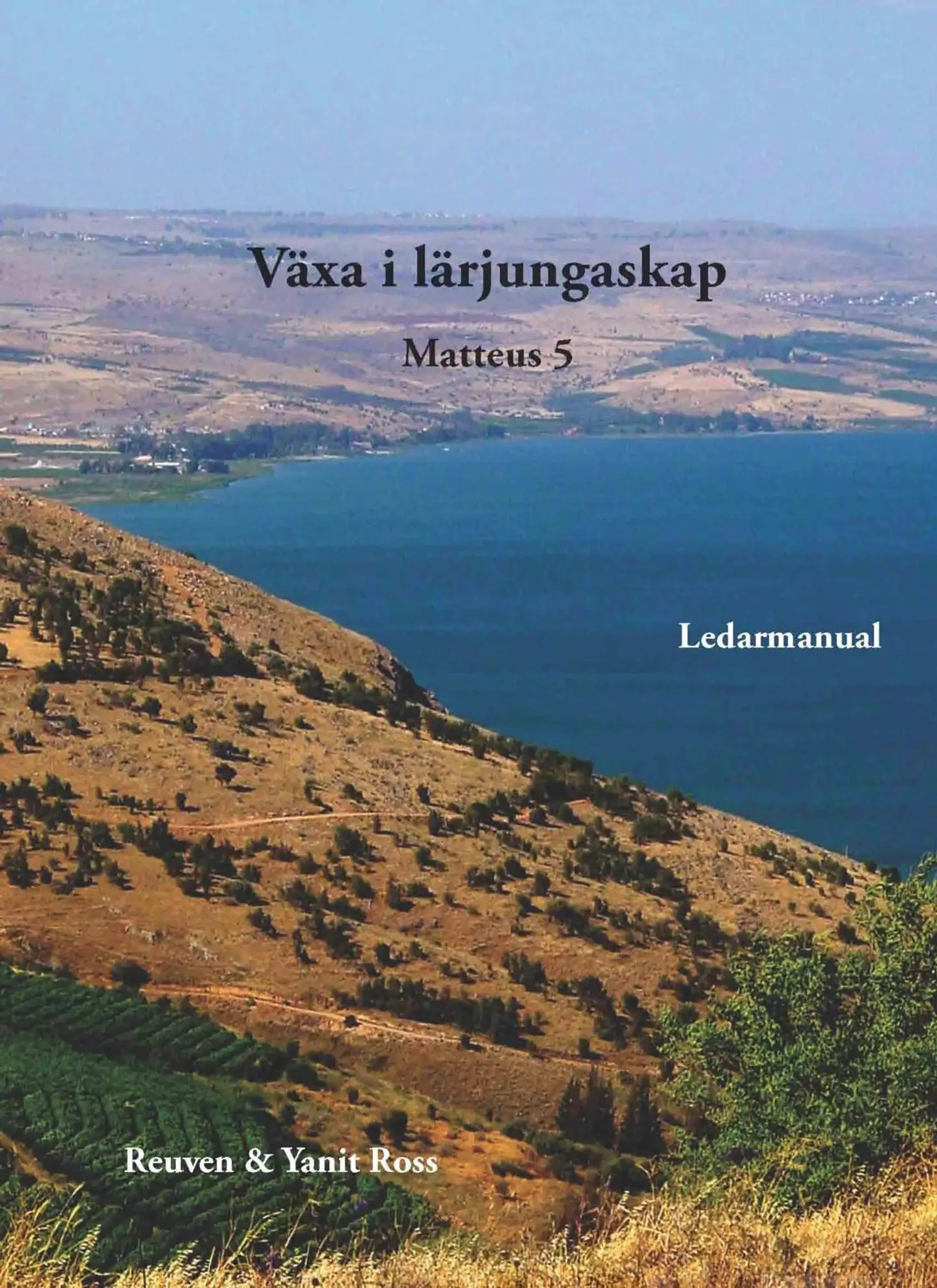 Ross, Växa i lärjungaskap - Matt 5 - ledarmanual