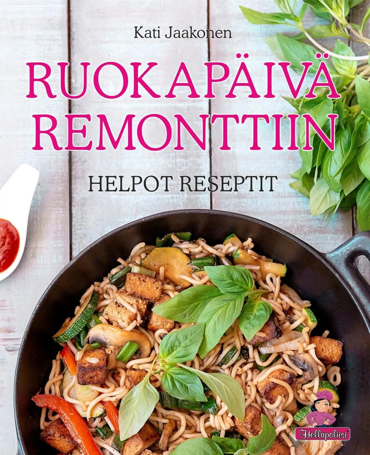 Jaakonen, Ruokapäivä remonttiin - Helpot reseptit