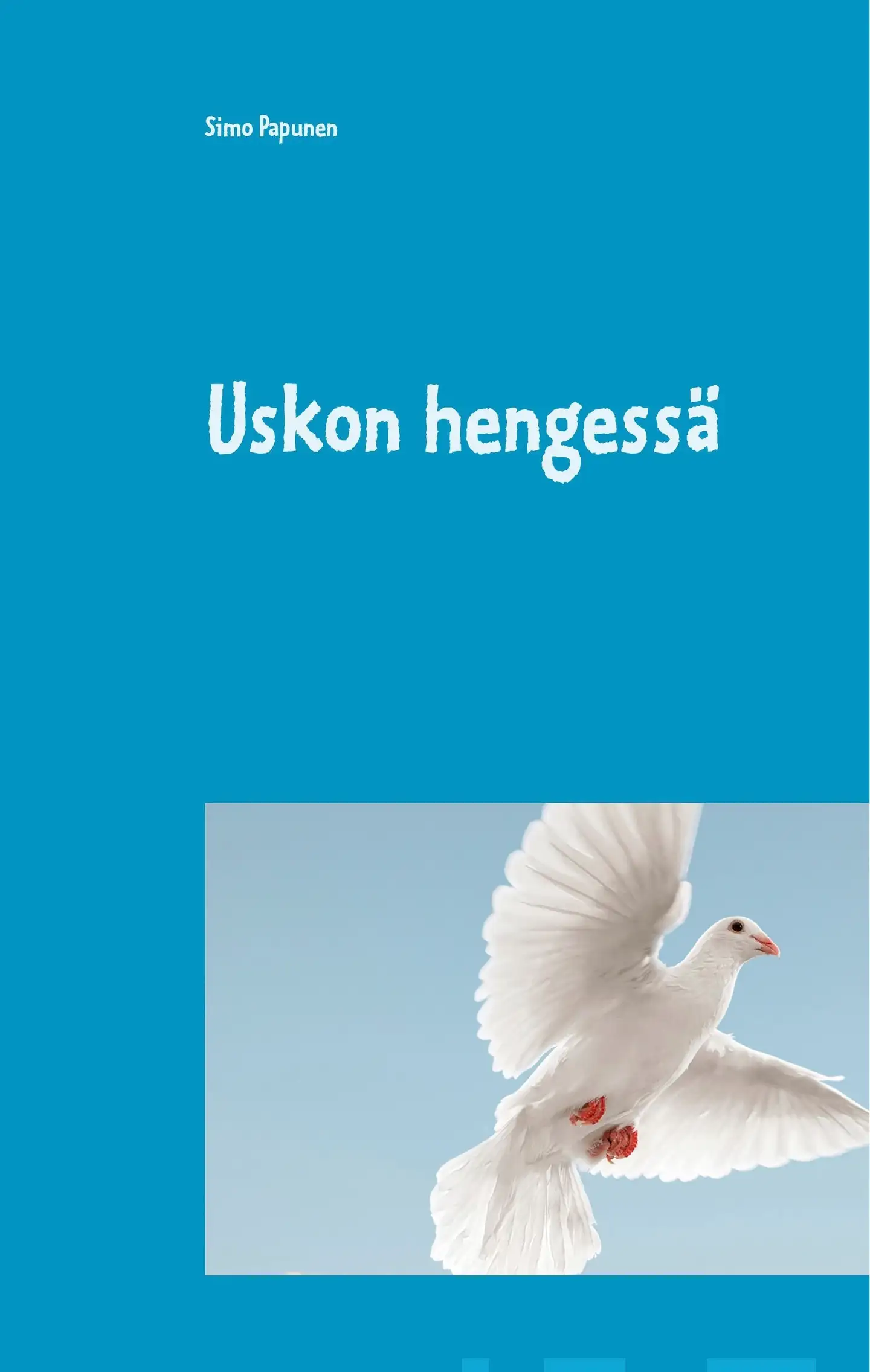 Papunen, Uskon hengessä