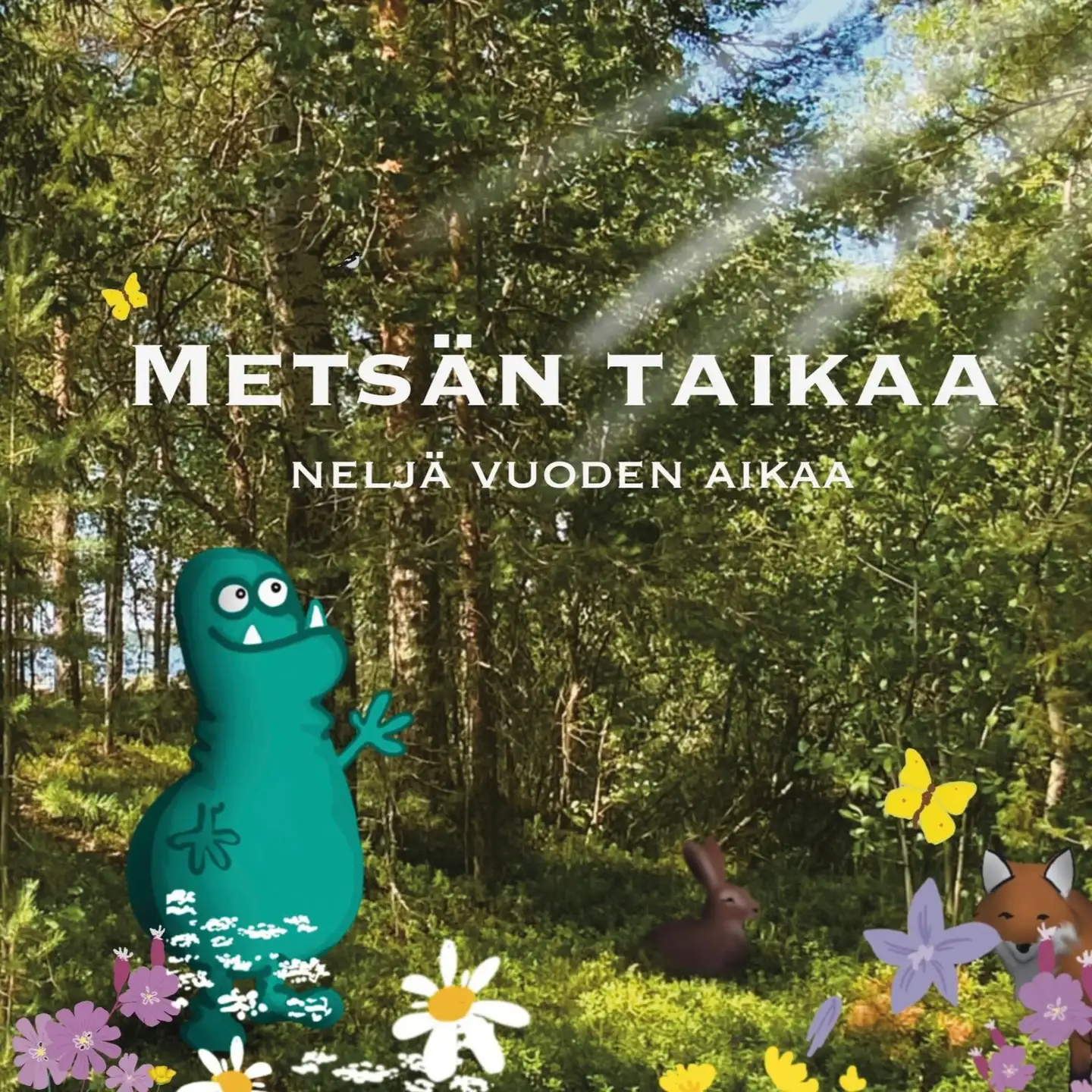 Ovaskainen, Metsän taikaa - Neljä vuoden aikaa