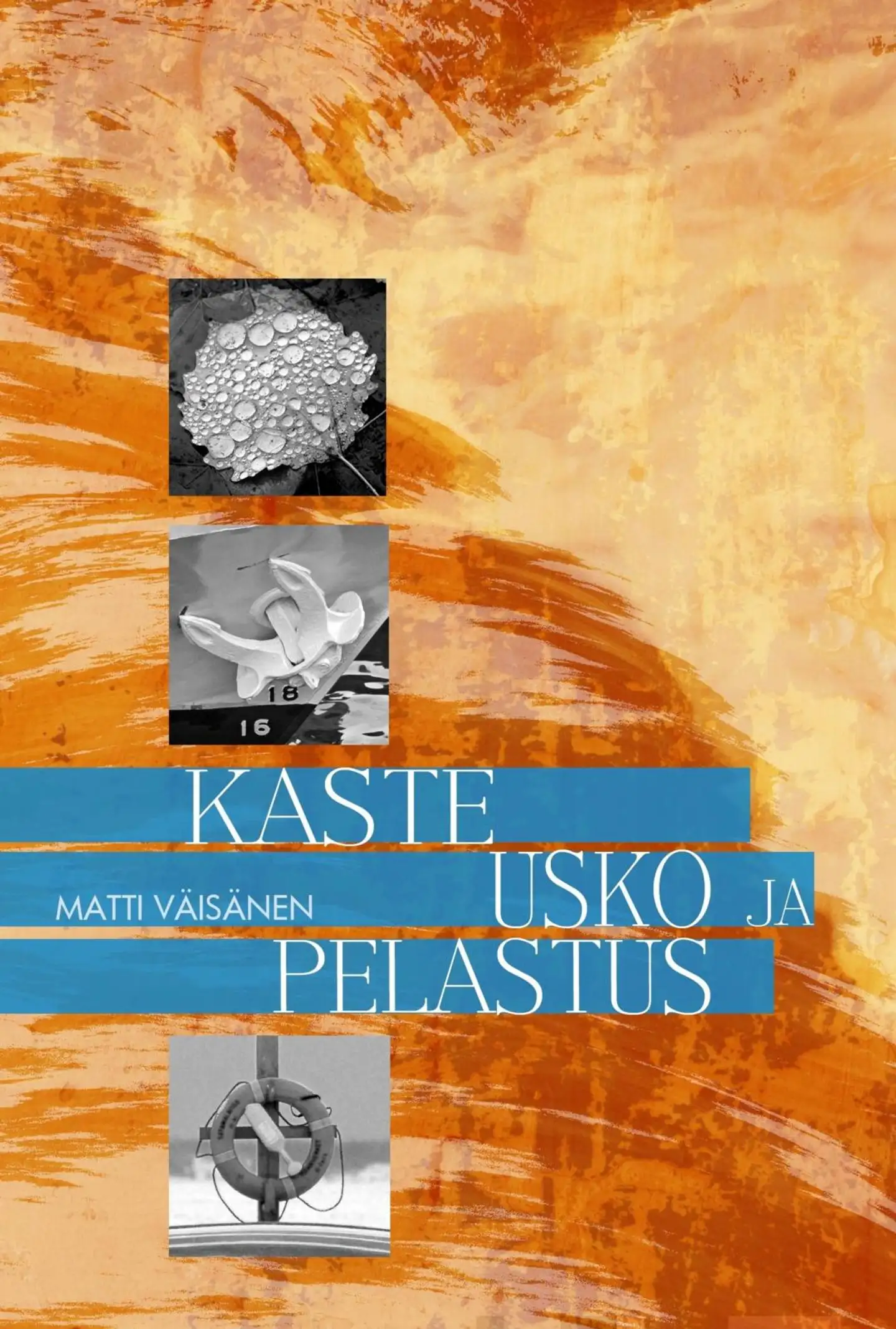 Väisänen, Kaste, usko ja pelastus