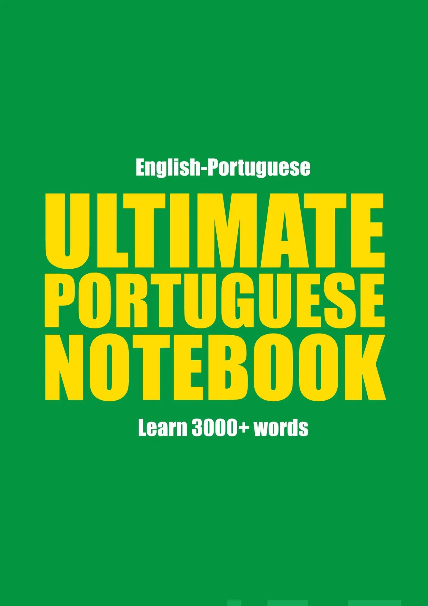 Muthugalage, Ultimate Portuguese Notebook - Learn 3000+ words