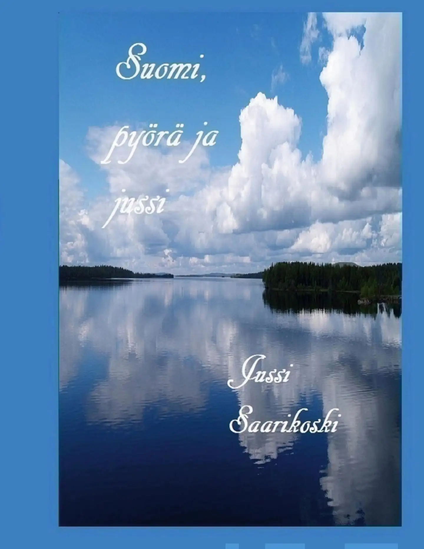 Saarikoski, Suomi, pyörä ja jussi