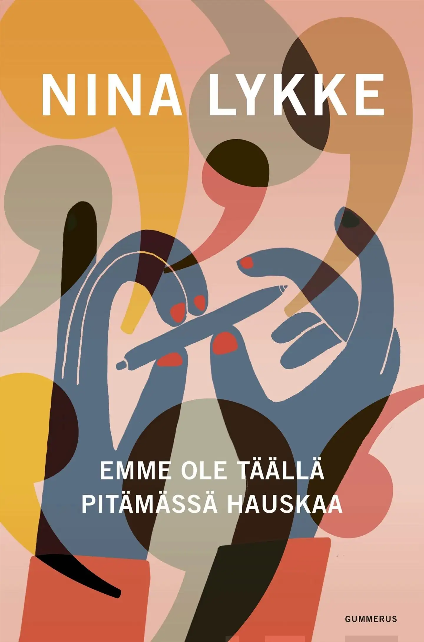 Lykke, Emme ole täällä pitämässä hauskaa