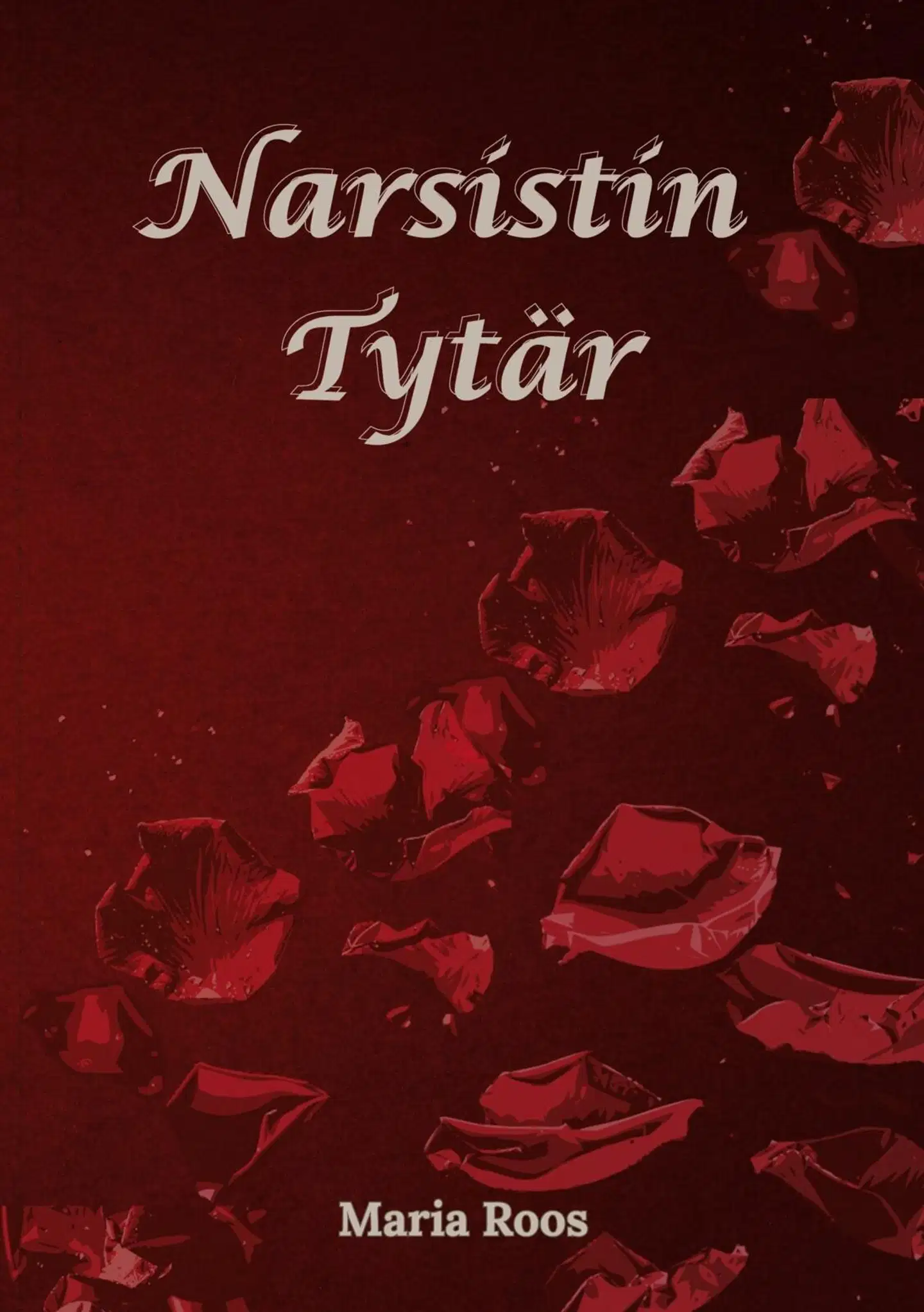 Roos, Narsistin Tytär - Omaelämäkerta