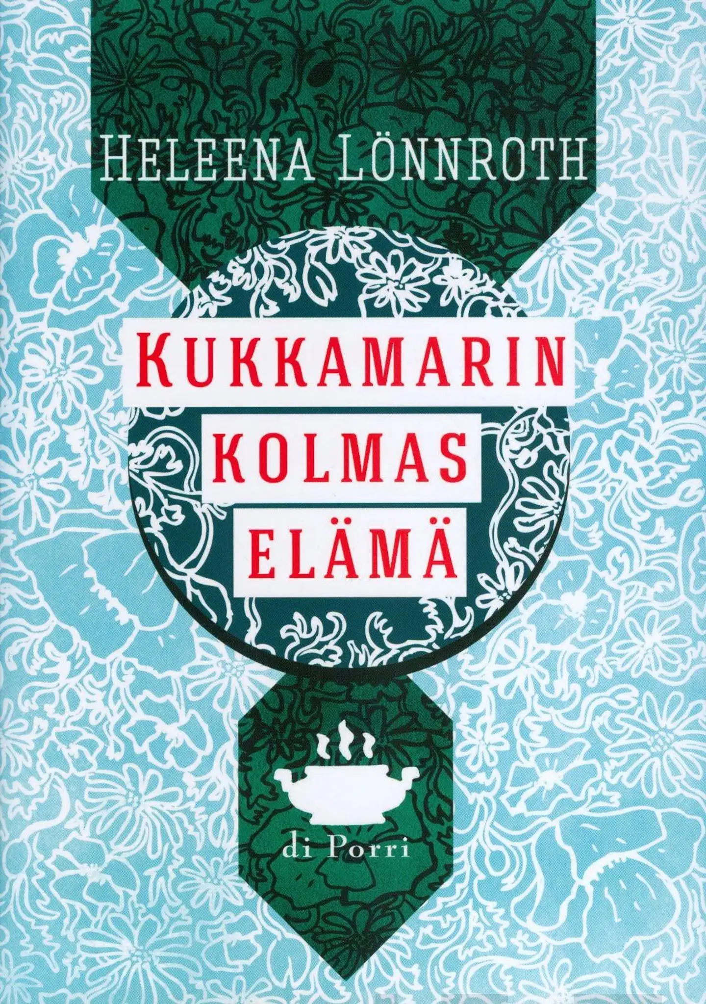Lönnroth, Kukkamarin kolmas elämä - Rakkausromaani