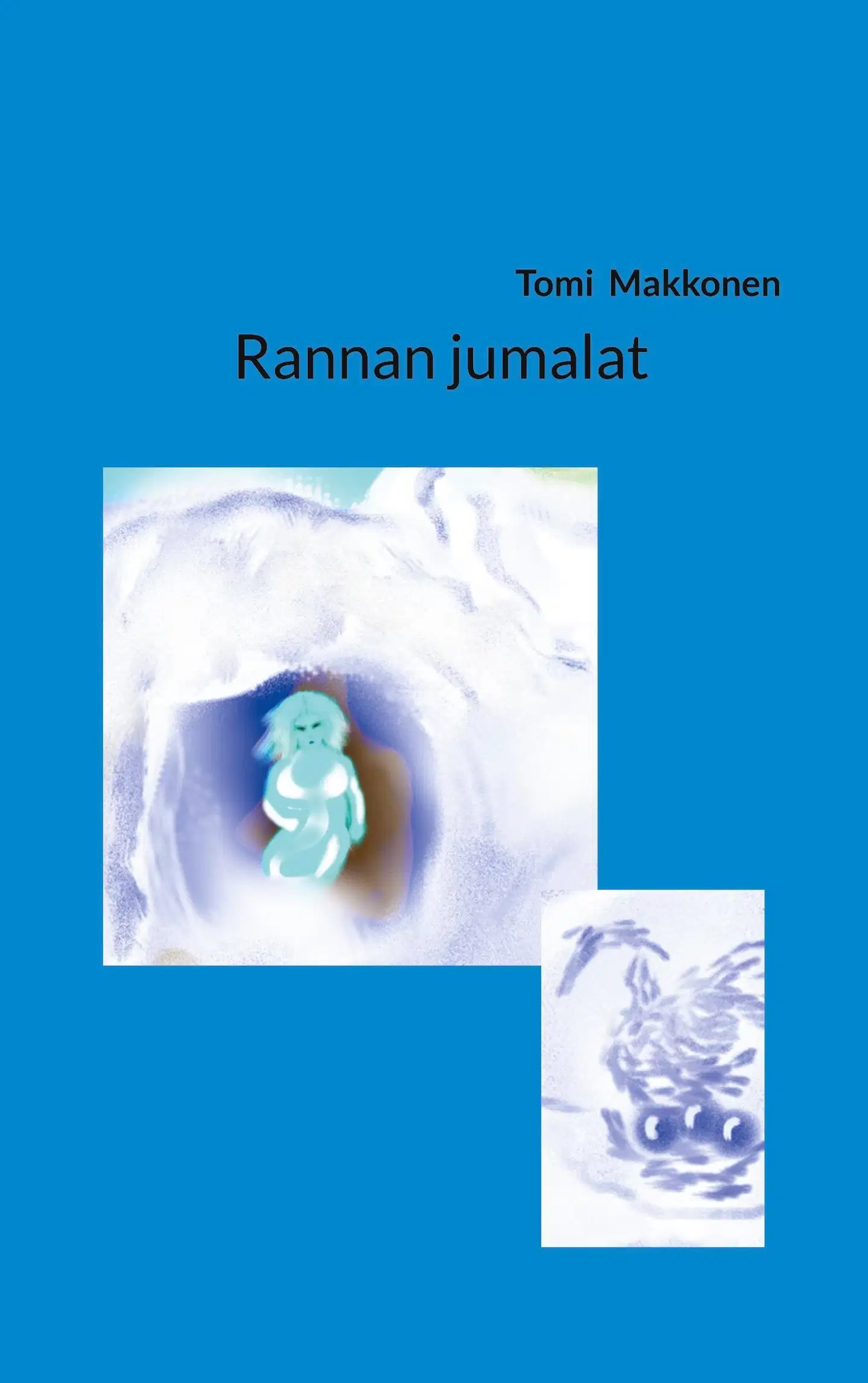 Makkonen, Rannan jumalat