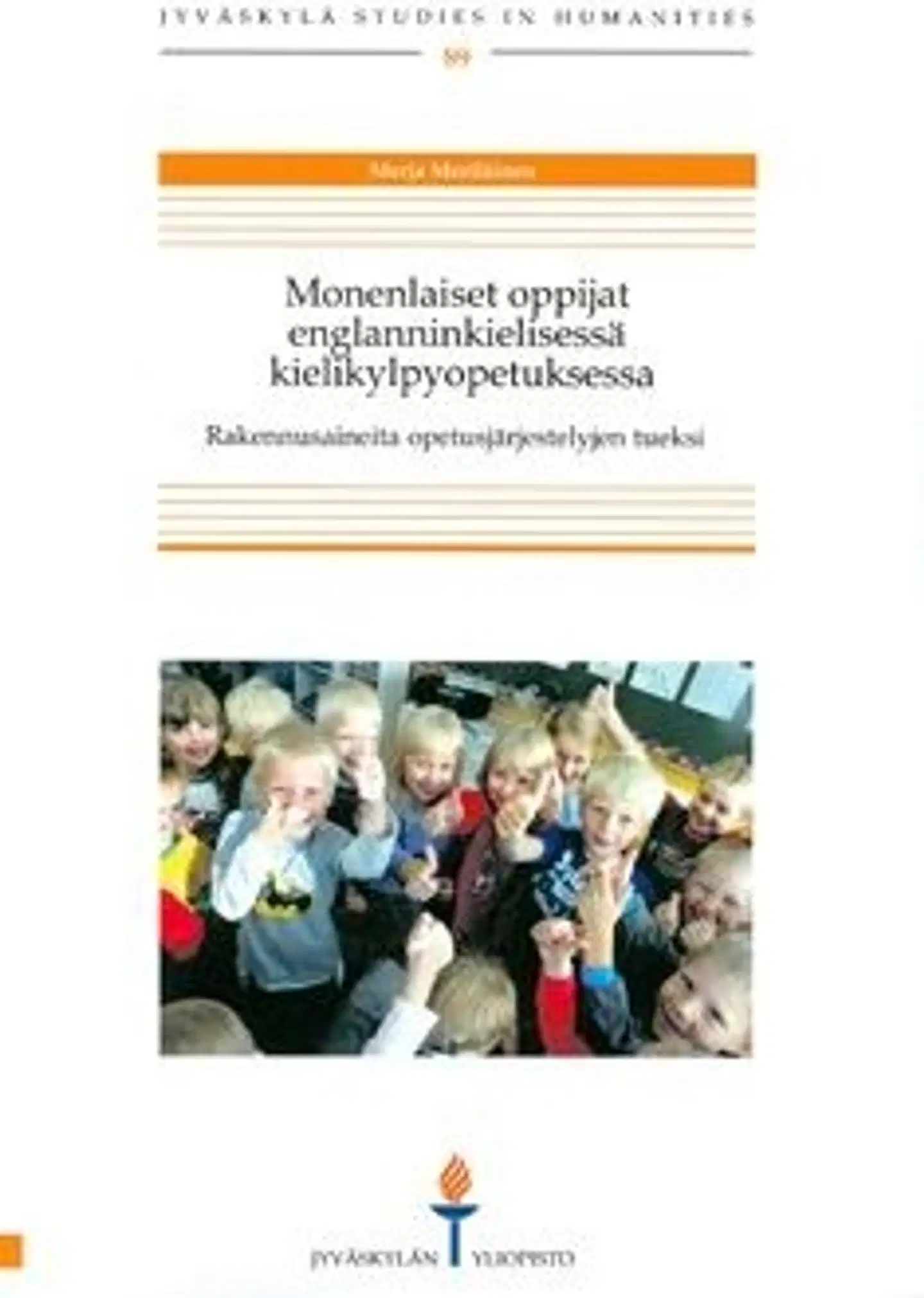 Meriläinen, Monenlaiset oppijat englanninkielisessä kielikylpyopetuksessa - rakennusaineita opetusjärjestelyjen tueksi