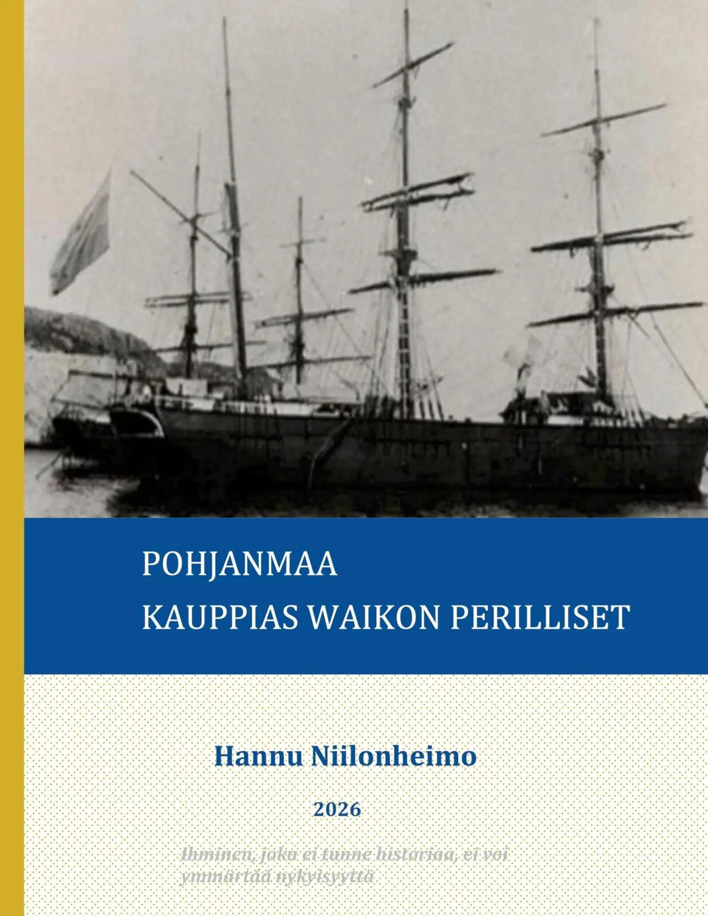 Niilonheimo, Pohjanmaa Kauppias Waikon Perilliset
