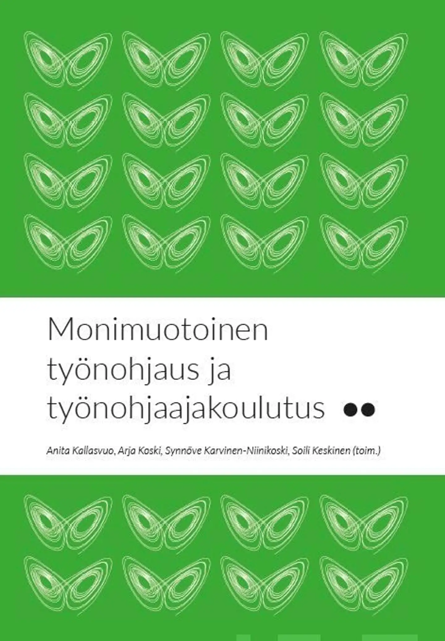 Monimuotoinen työnohjaus ja työnohjaajakoulutus