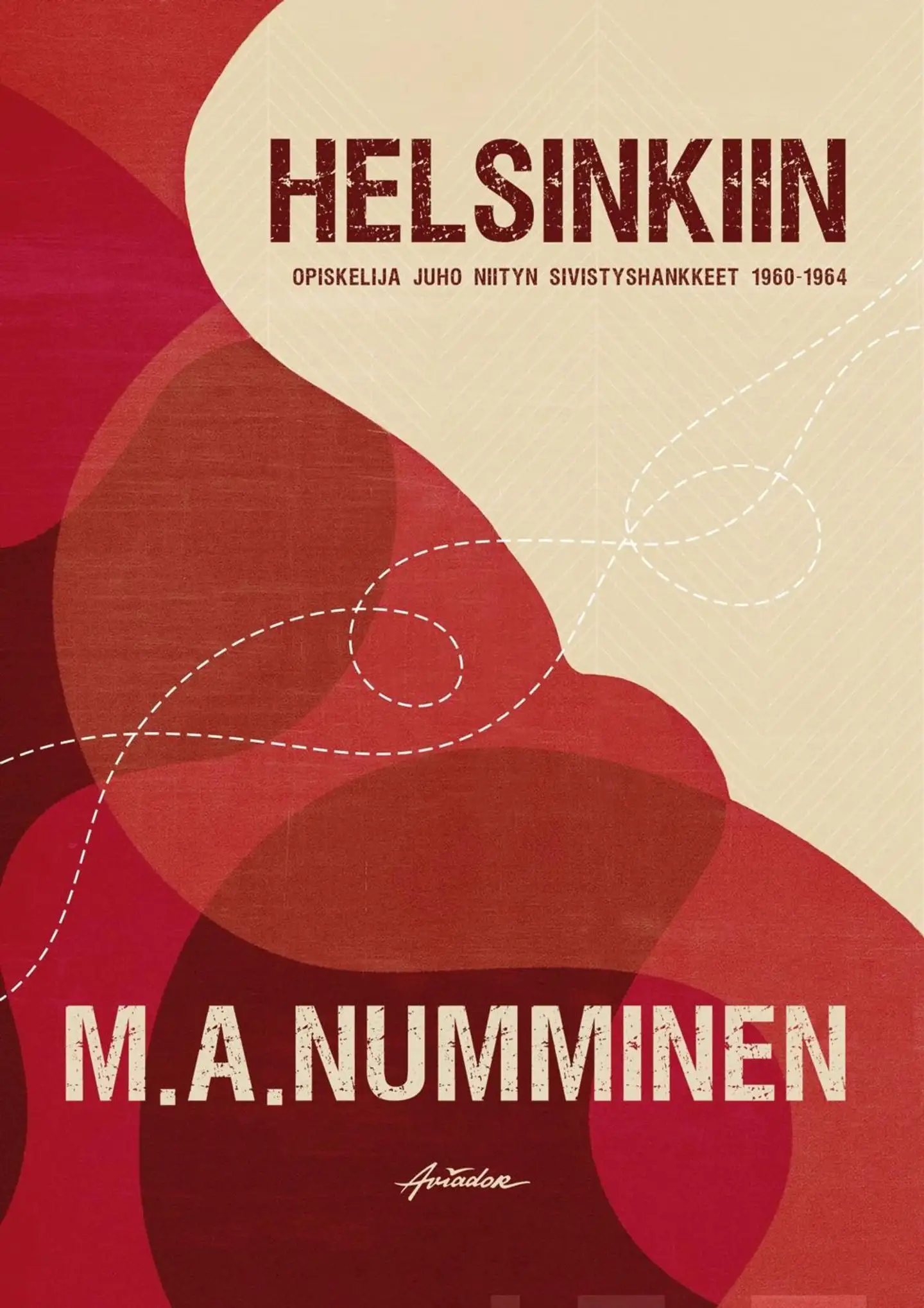 Numminen, Helsinkiin - Opiskelija Juho Niityn sivistyshankkeet 1960–1964