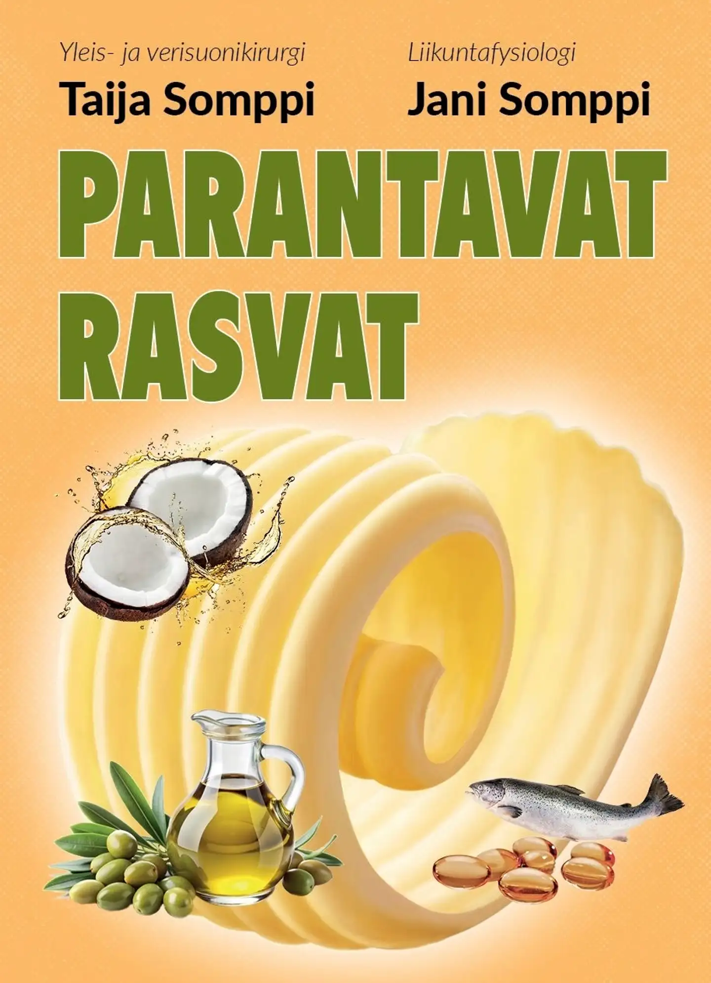 Somppi, Parantavat rasvat