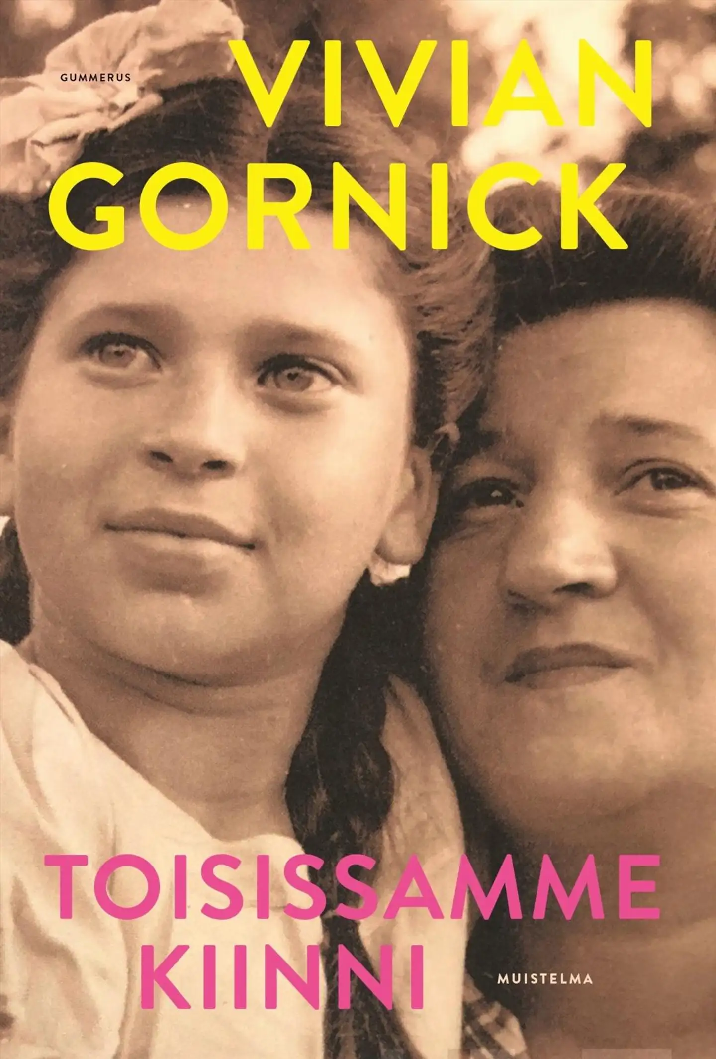 Gornick, Toisissamme kiinni - Muistelma