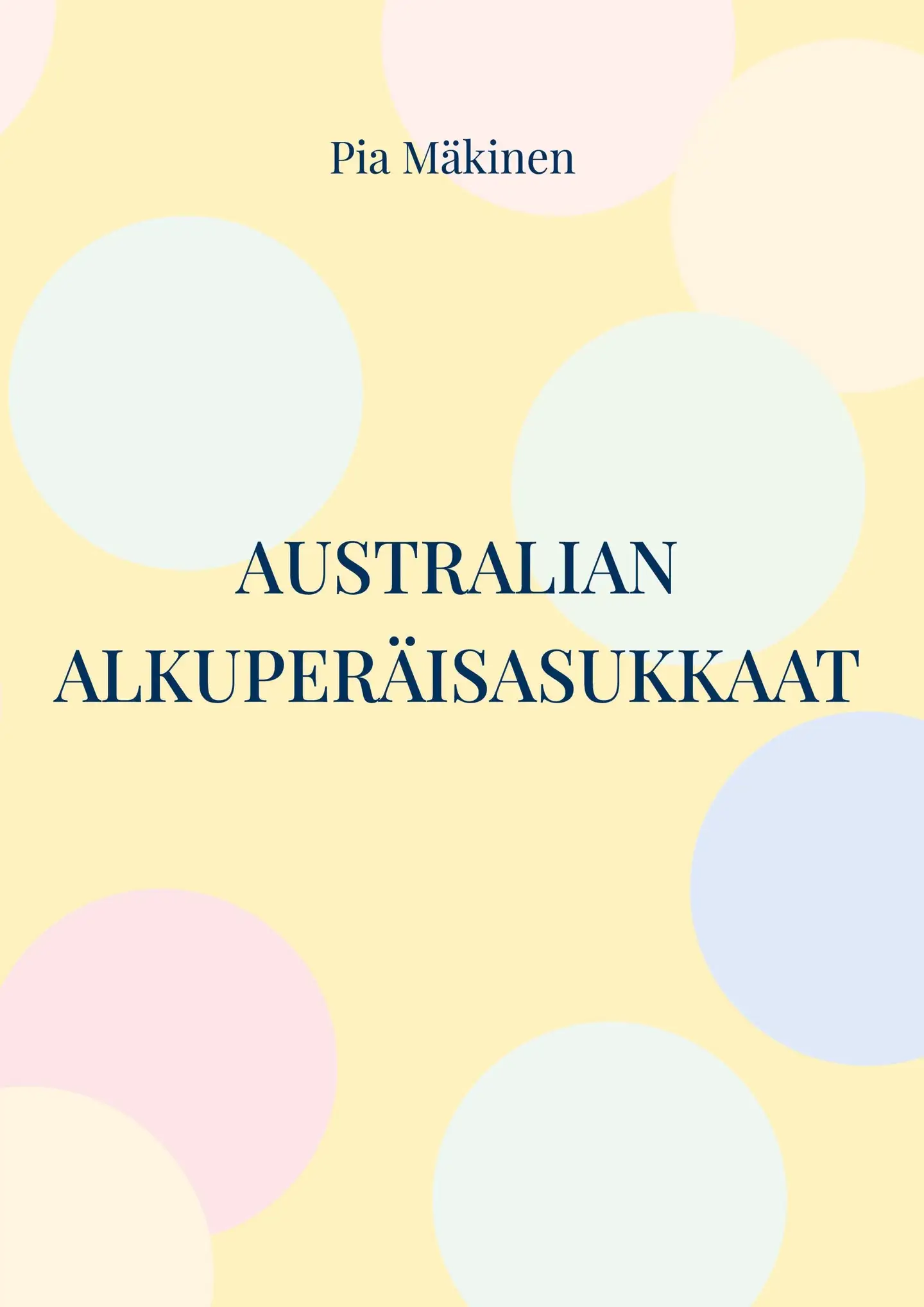 Mäkinen, Australian alkuperäisasukkaat - Uudisasutus ja pandemian vaikutus