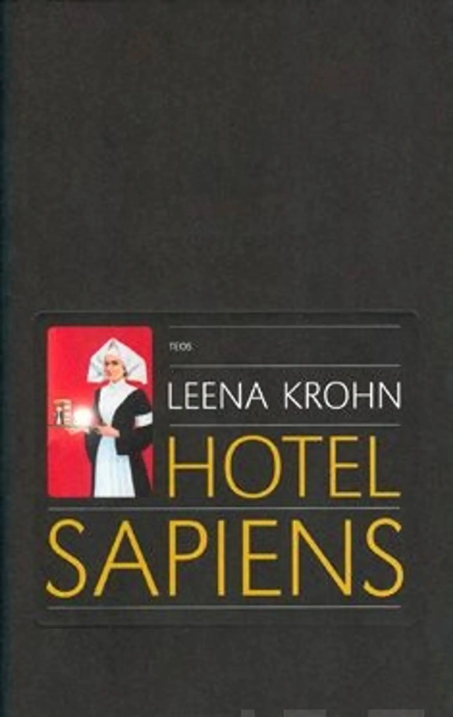 Krohn, Hotel Sapiens - ja muita irrationaalisia kertomuksia