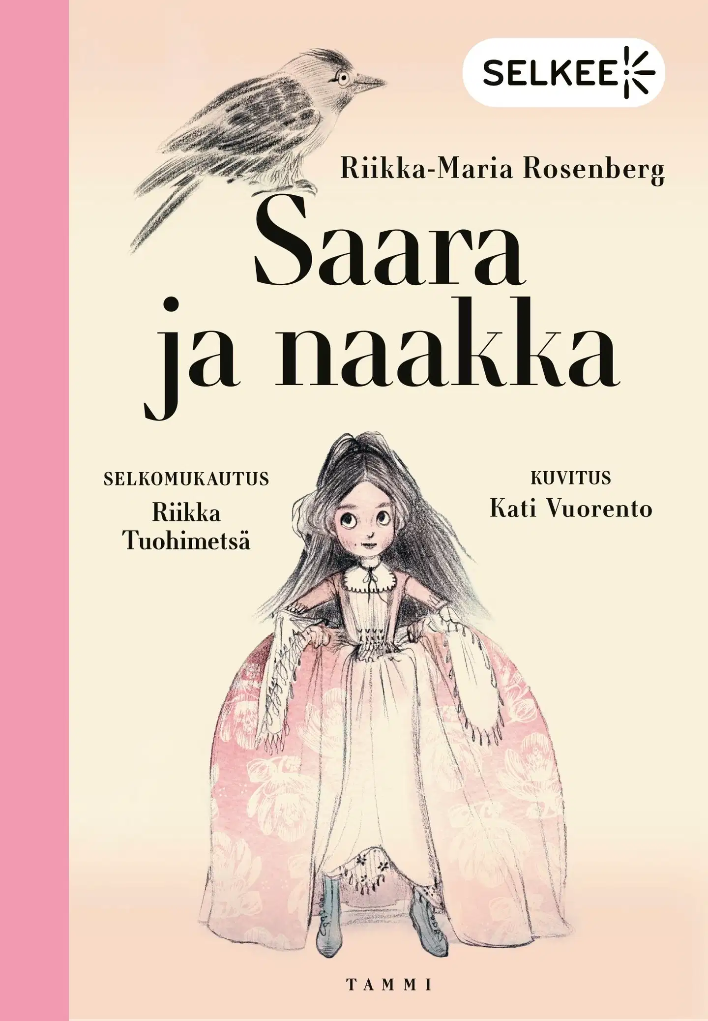 Rosenberg, Saara ja naakka (selkokirja)