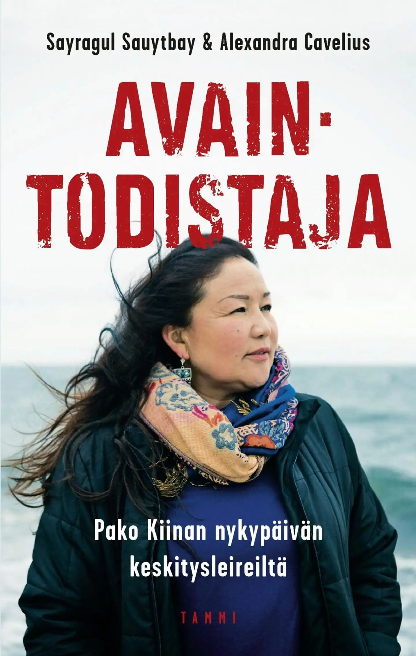 Sauytbay, Avaintodistaja - Pako Kiinan nykypäivän keskitysleireiltä