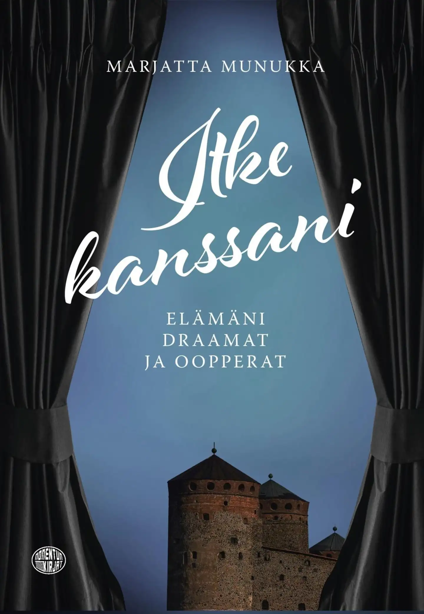 Munukka, Itke kanssani - Elämäni draamat ja oopperat