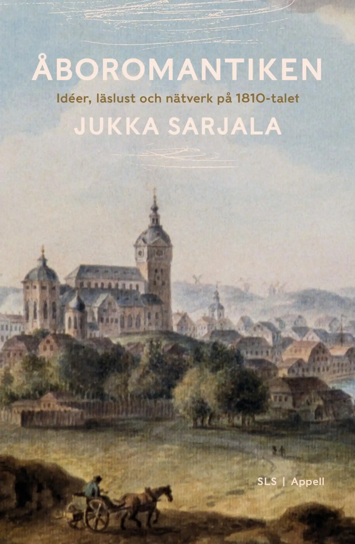 Sarjala, Åboromantiken - Idéer, läslust och nätverk på 1810-talet