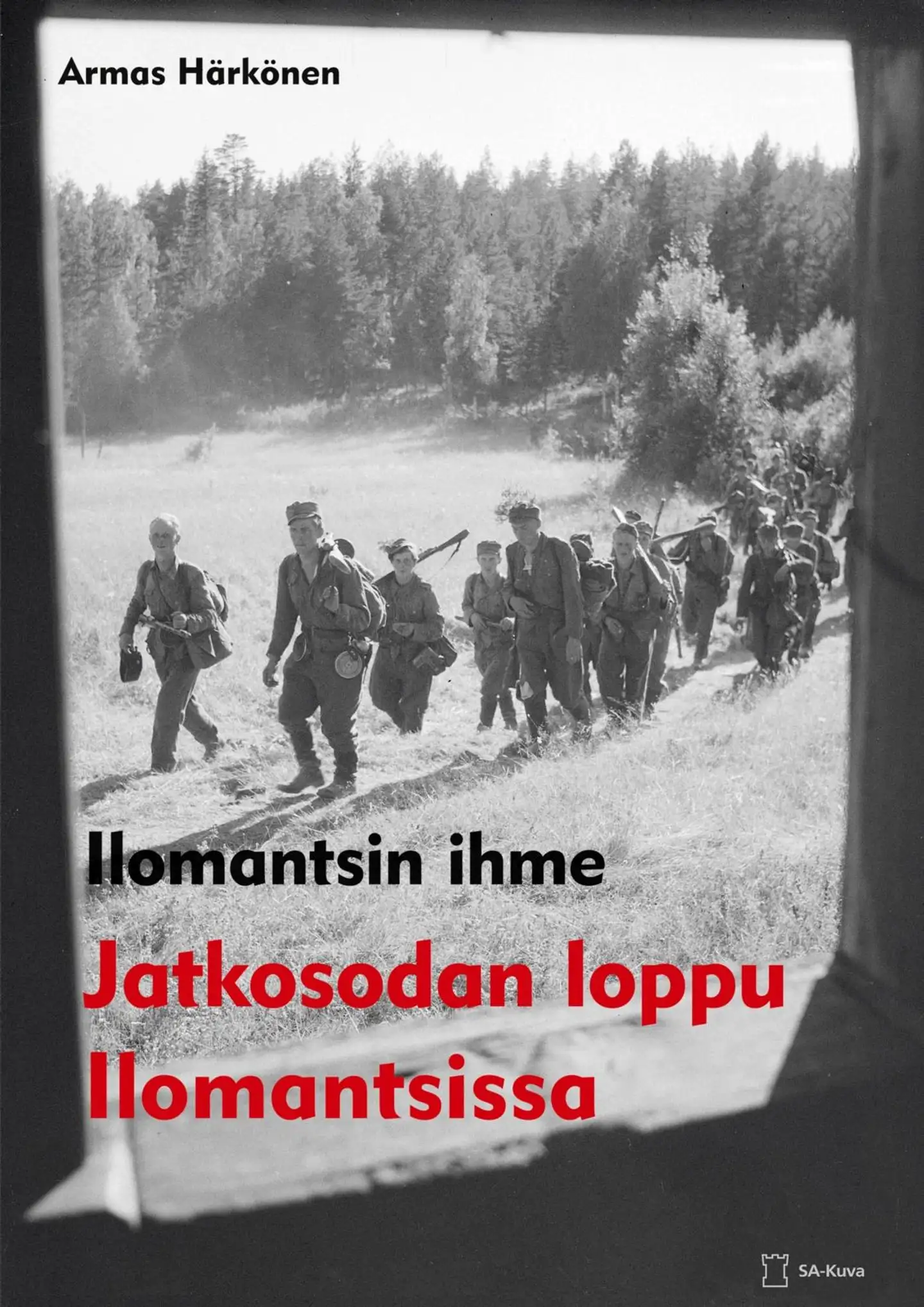 Härkönen, Ilomantsin ihme - Jatkosodan loppu Ilomantsissa